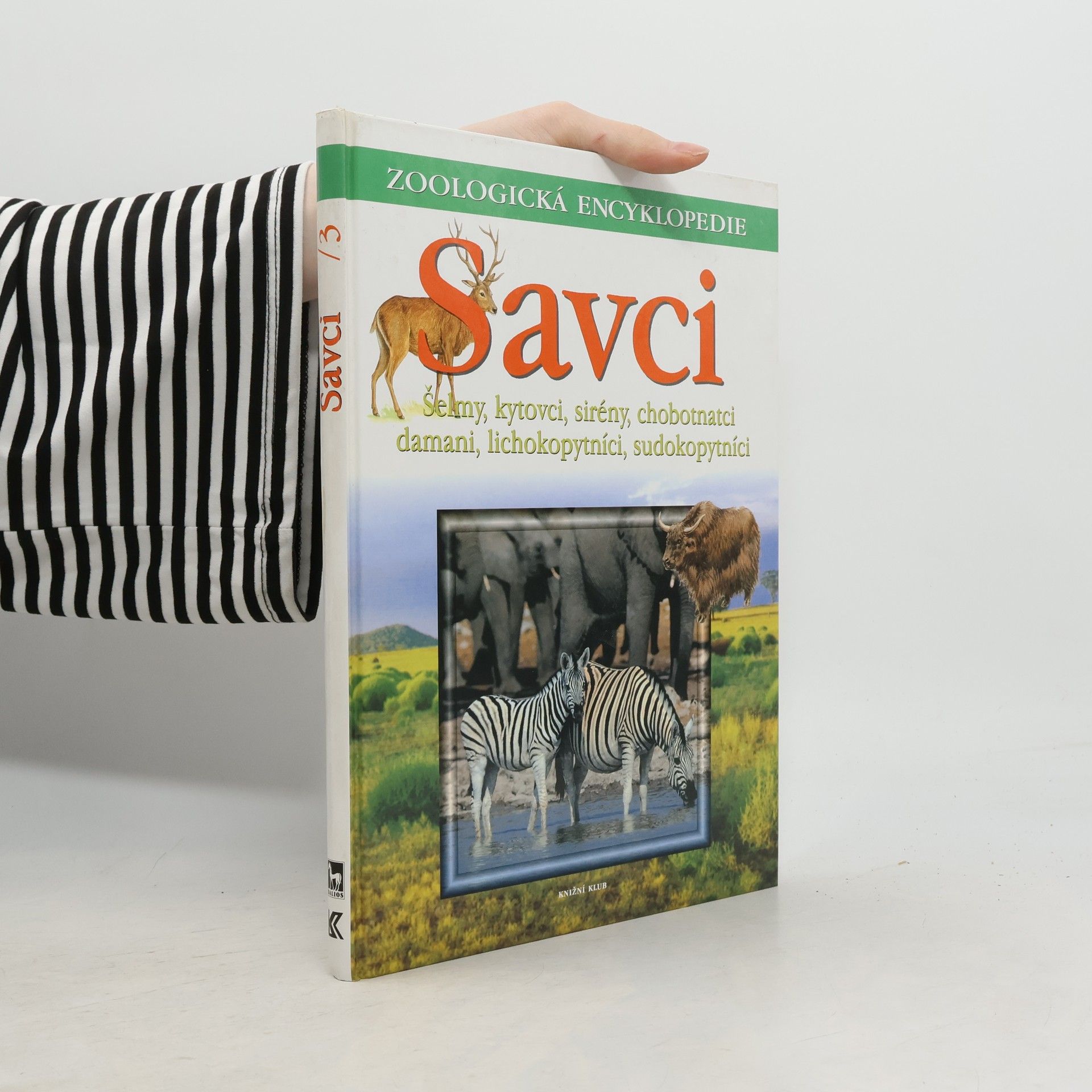 Savci 3. Šelmy, kytovci, sirény, chobotnatci, damani, lichokopytníci, sudokopytníci