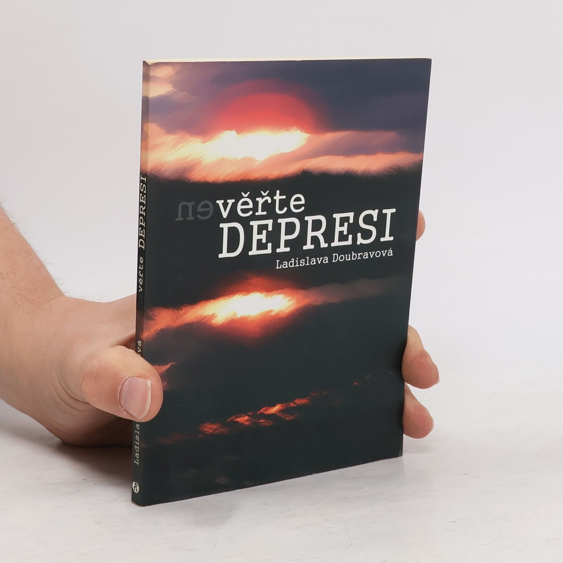 Ladislava Doubravová (Ne)věřte depresi