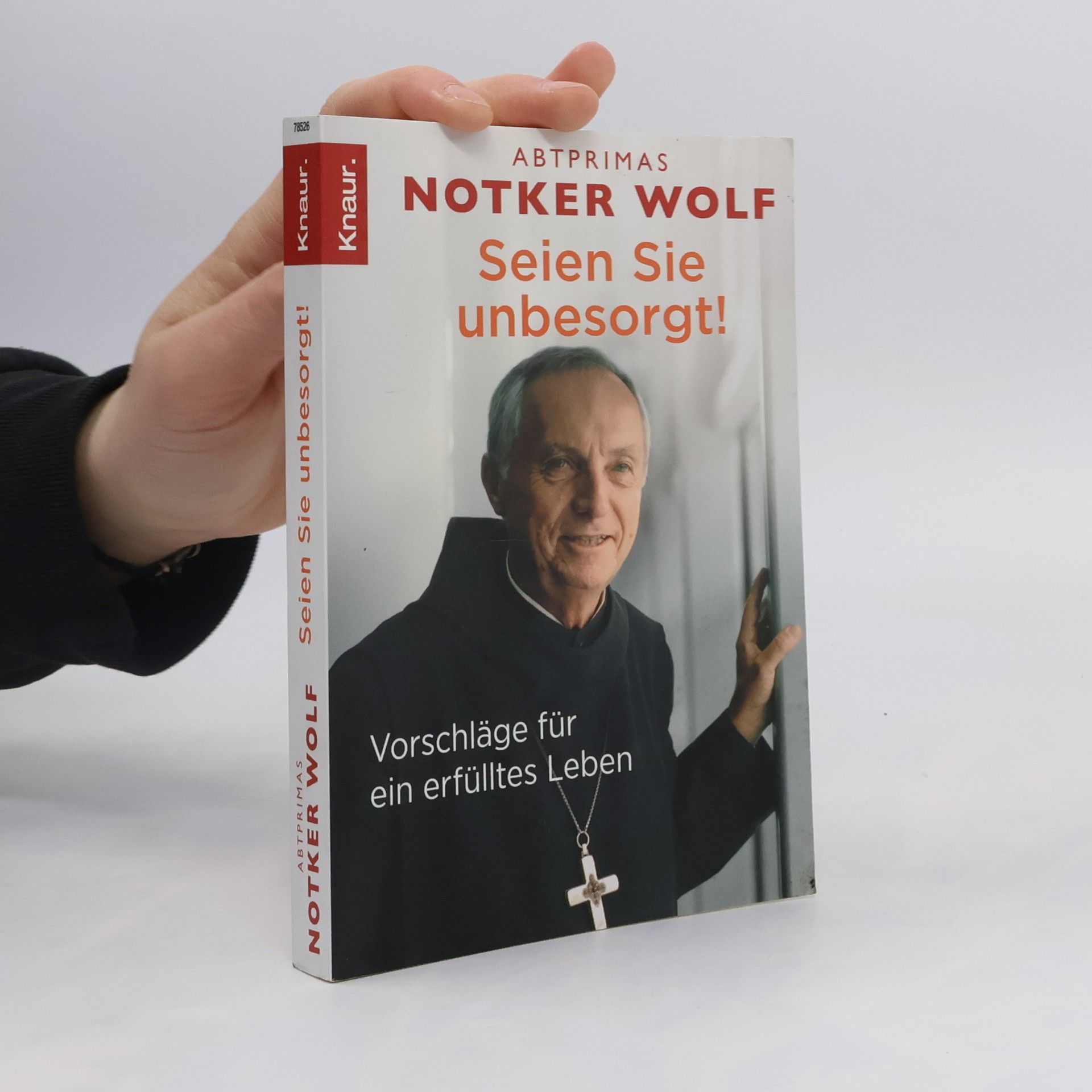 Notker Wolf Seien Sie unbesorgt!