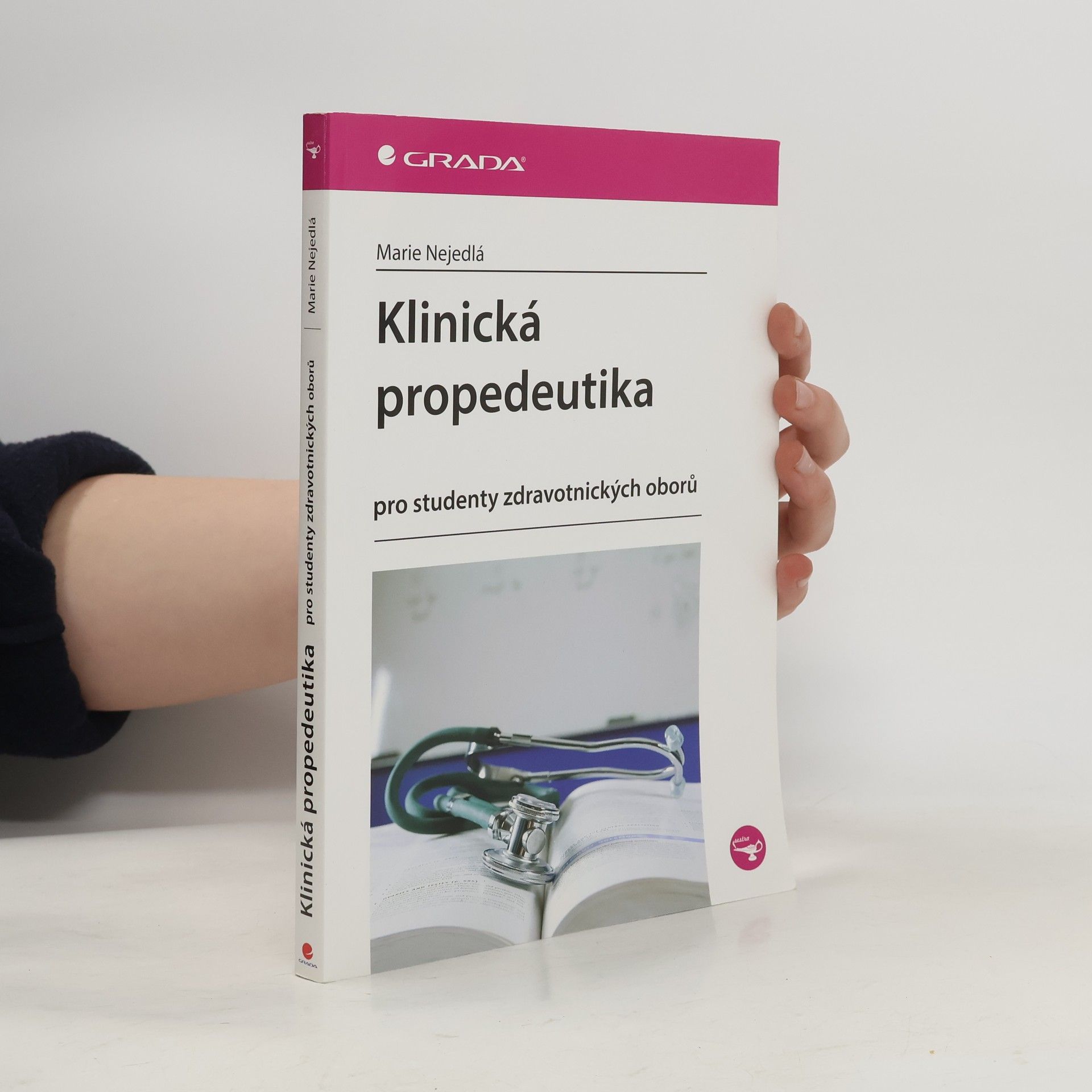 Marie Nejedlá Klinická propedeutika pro studenty zdravotnických oborů