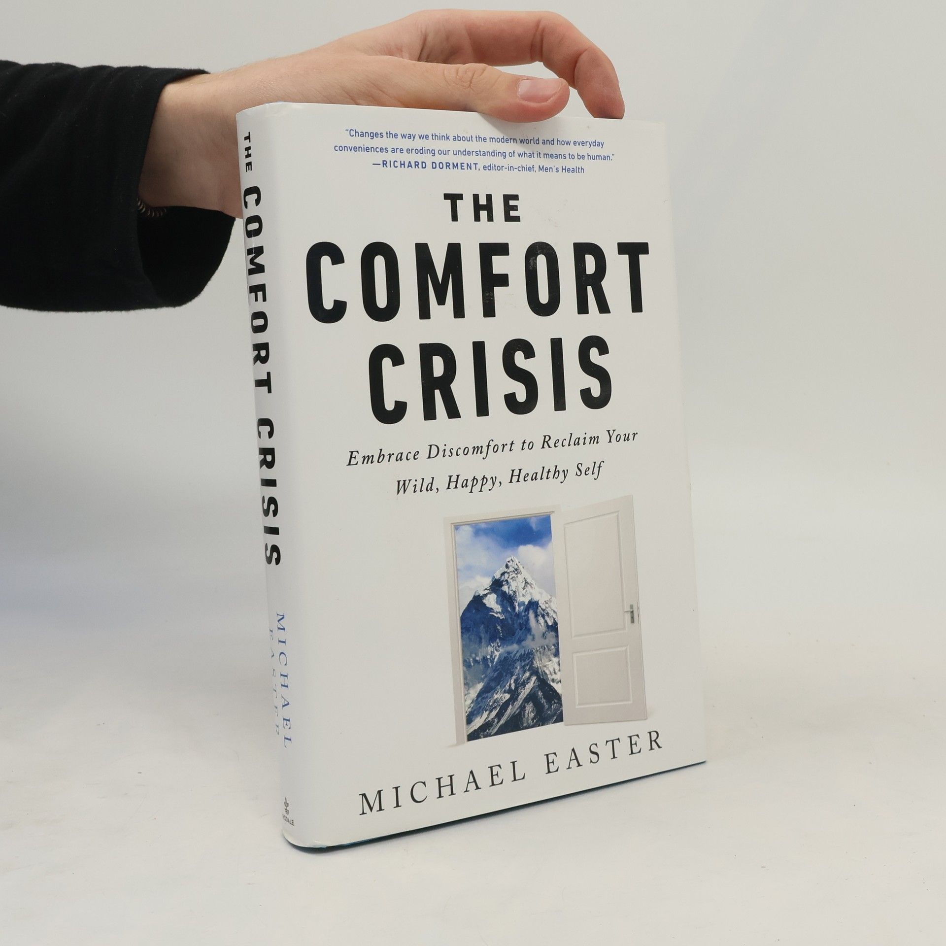 Michael Easter The Comfort Crisis