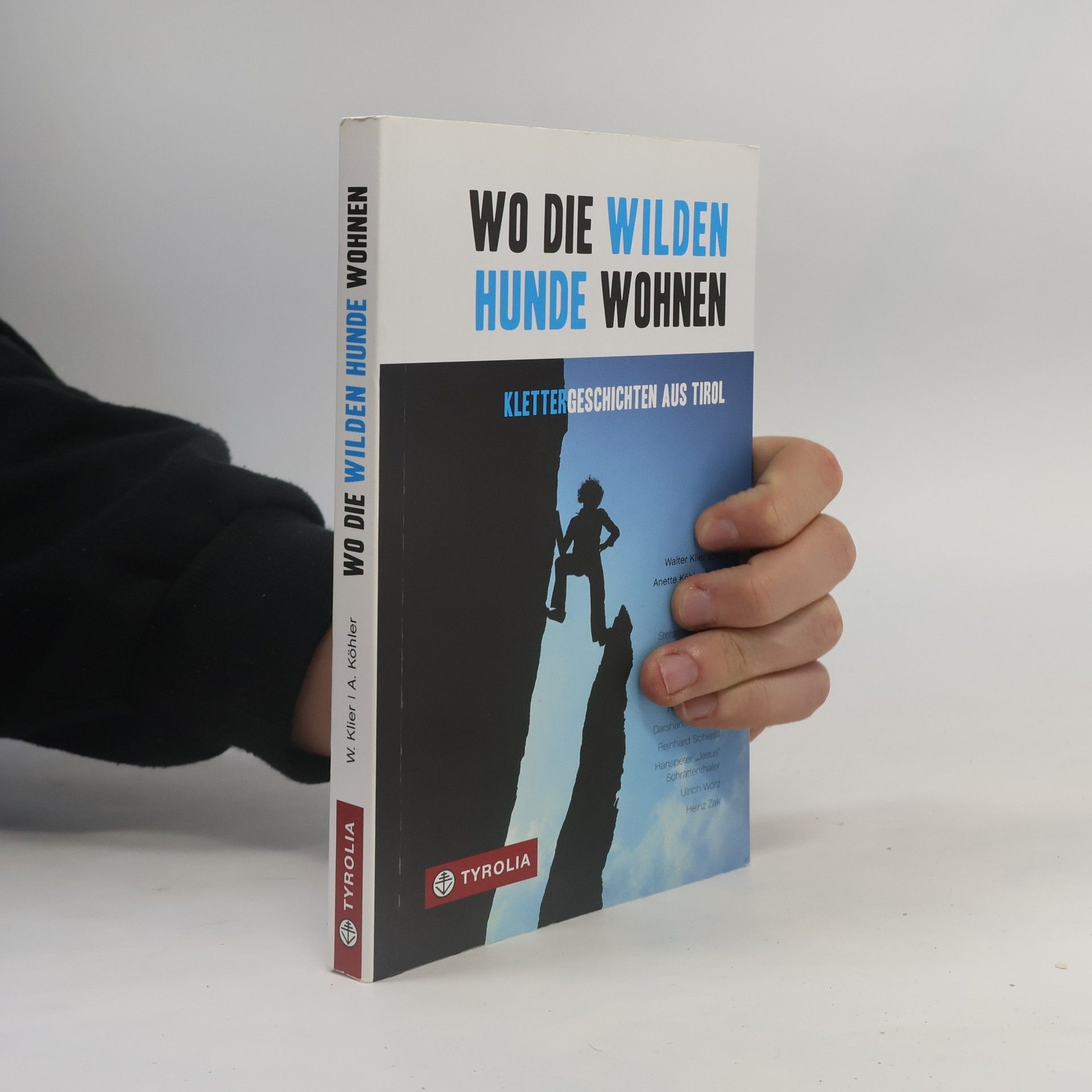 Walter Klier Wo die wilden Hunde wohnen