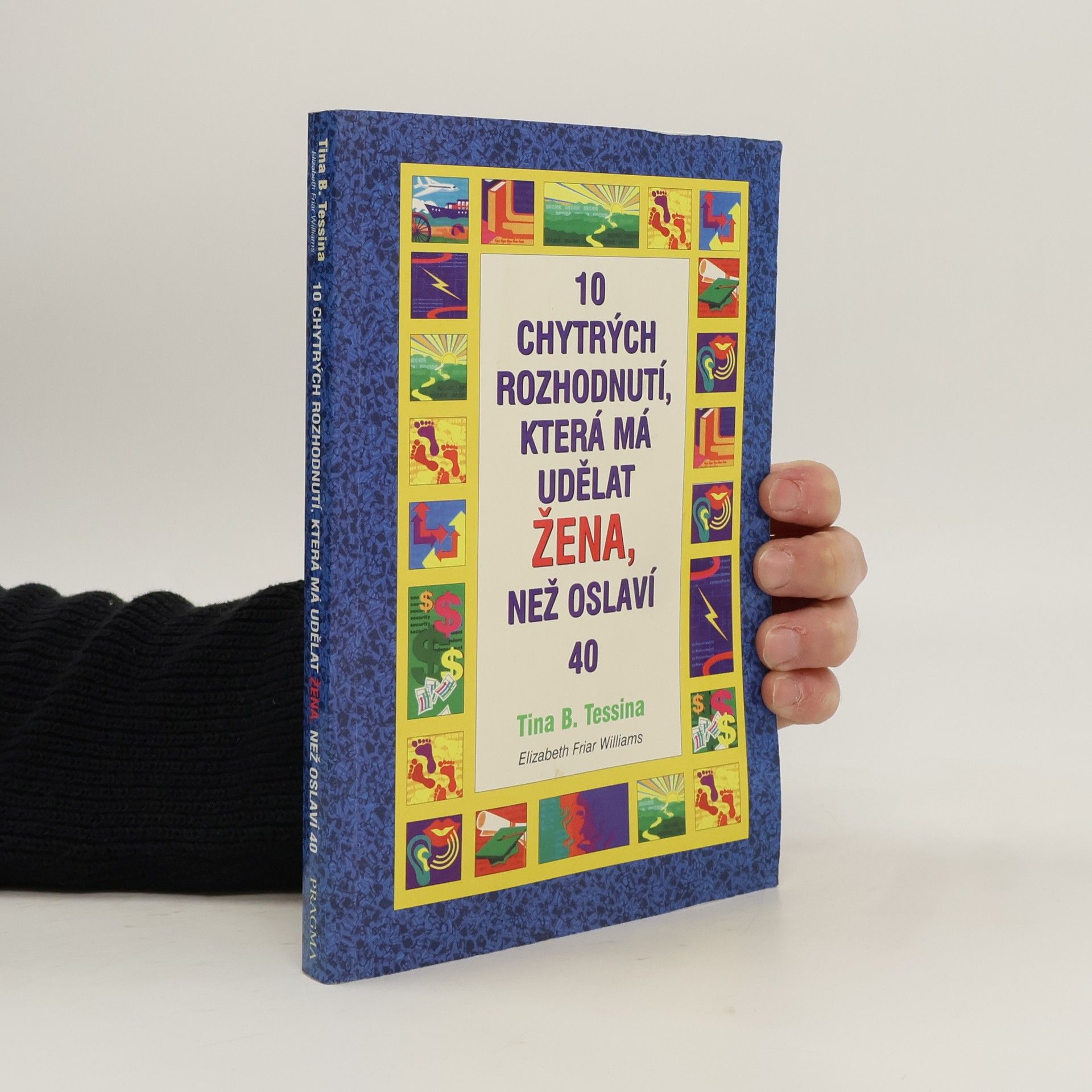 10 chytrých rozhodnutí, která má udělat žena, než oslaví 40