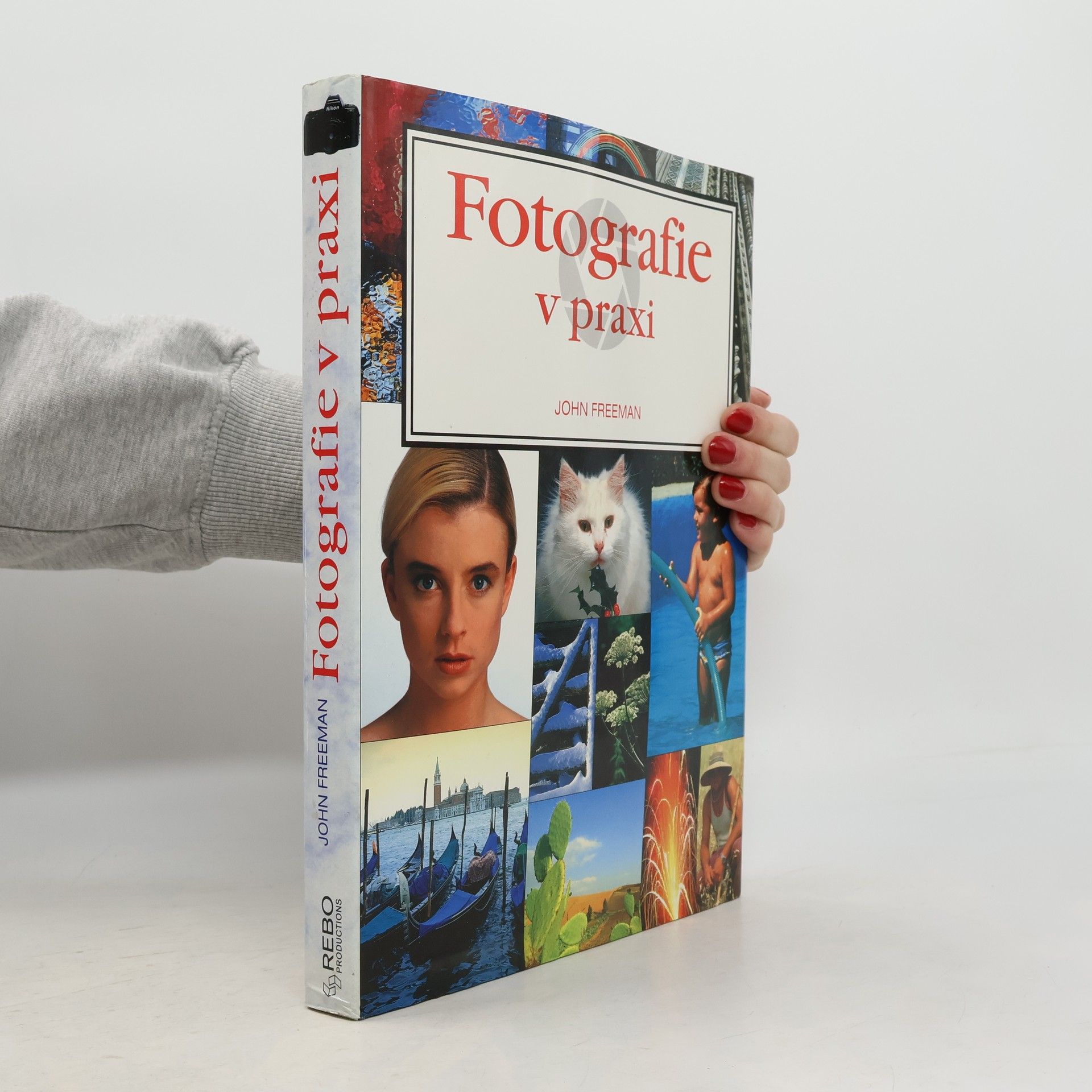 John Freeman Fotografie v praxi