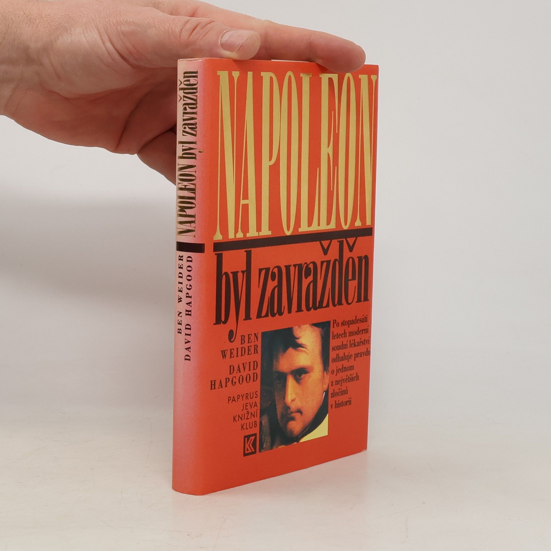 Ben Weider Napoleon byl zavražděn