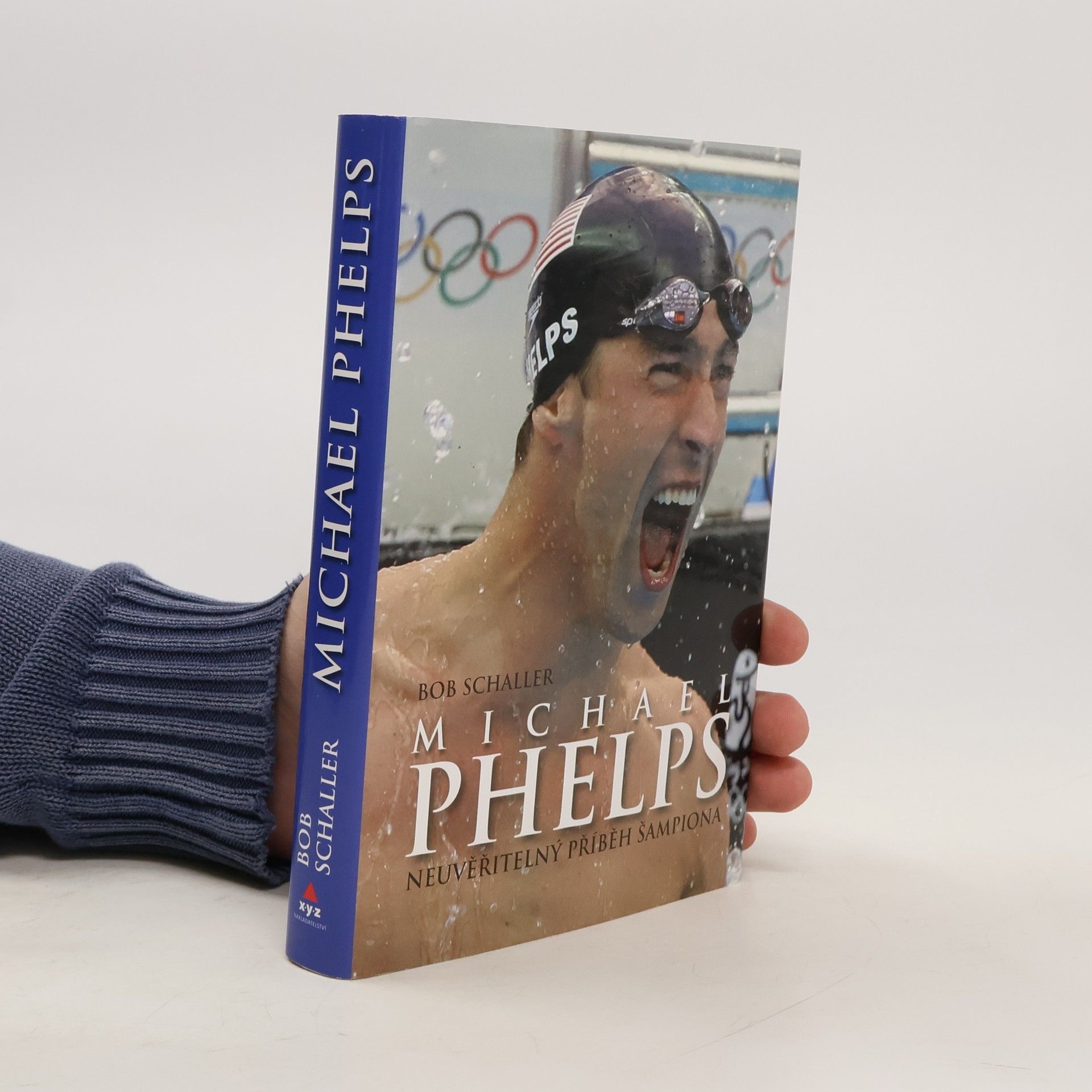 Bob Schaller Michael Phelps. Neuvěřitelný příběh šampiona