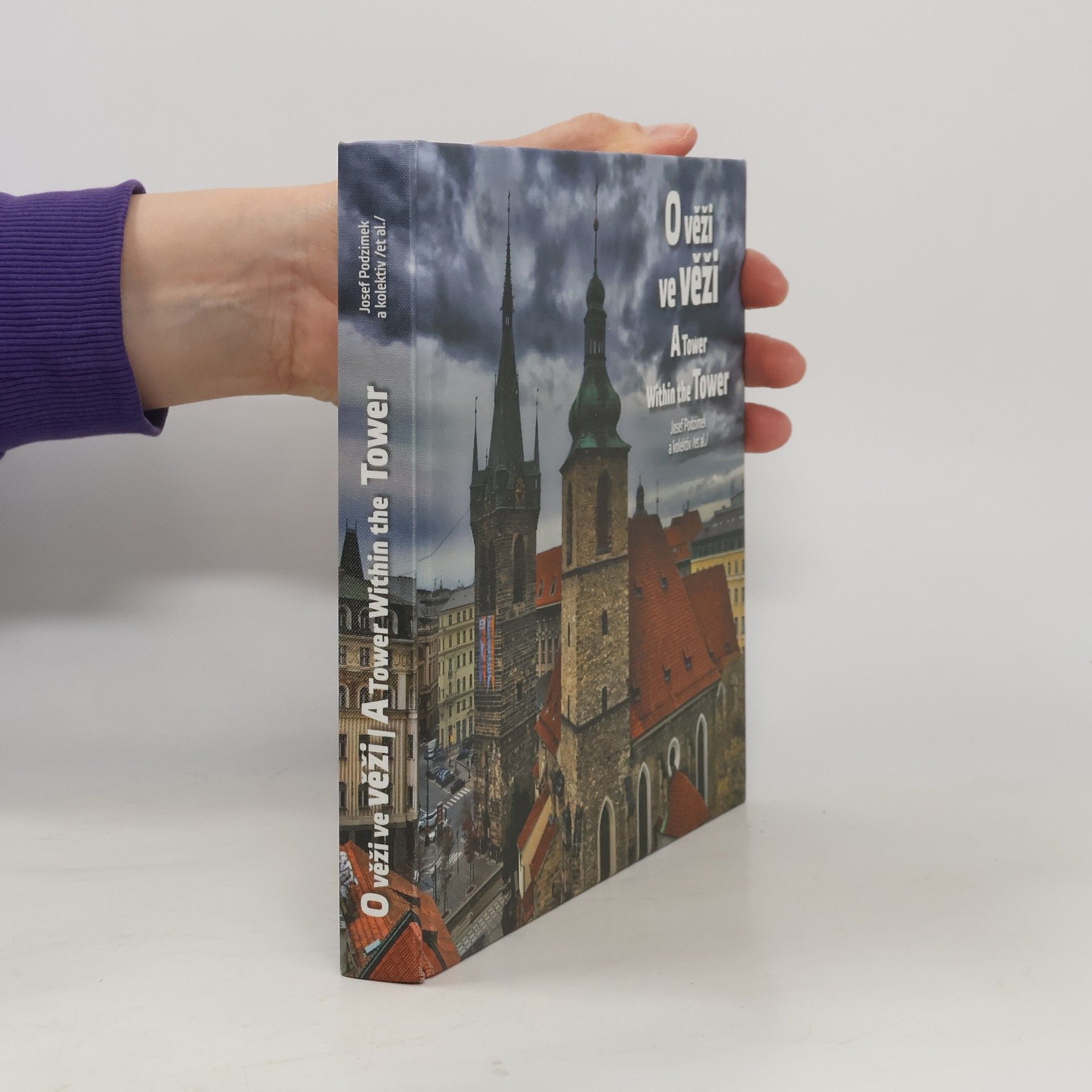 Josef Podzimek O věži ve věži = A tower within the tower