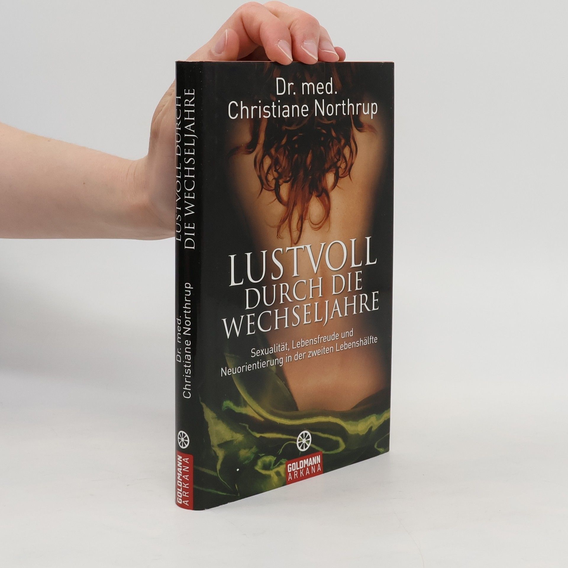 Christiane Northrup Lustvoll durch die Wechseljahre
