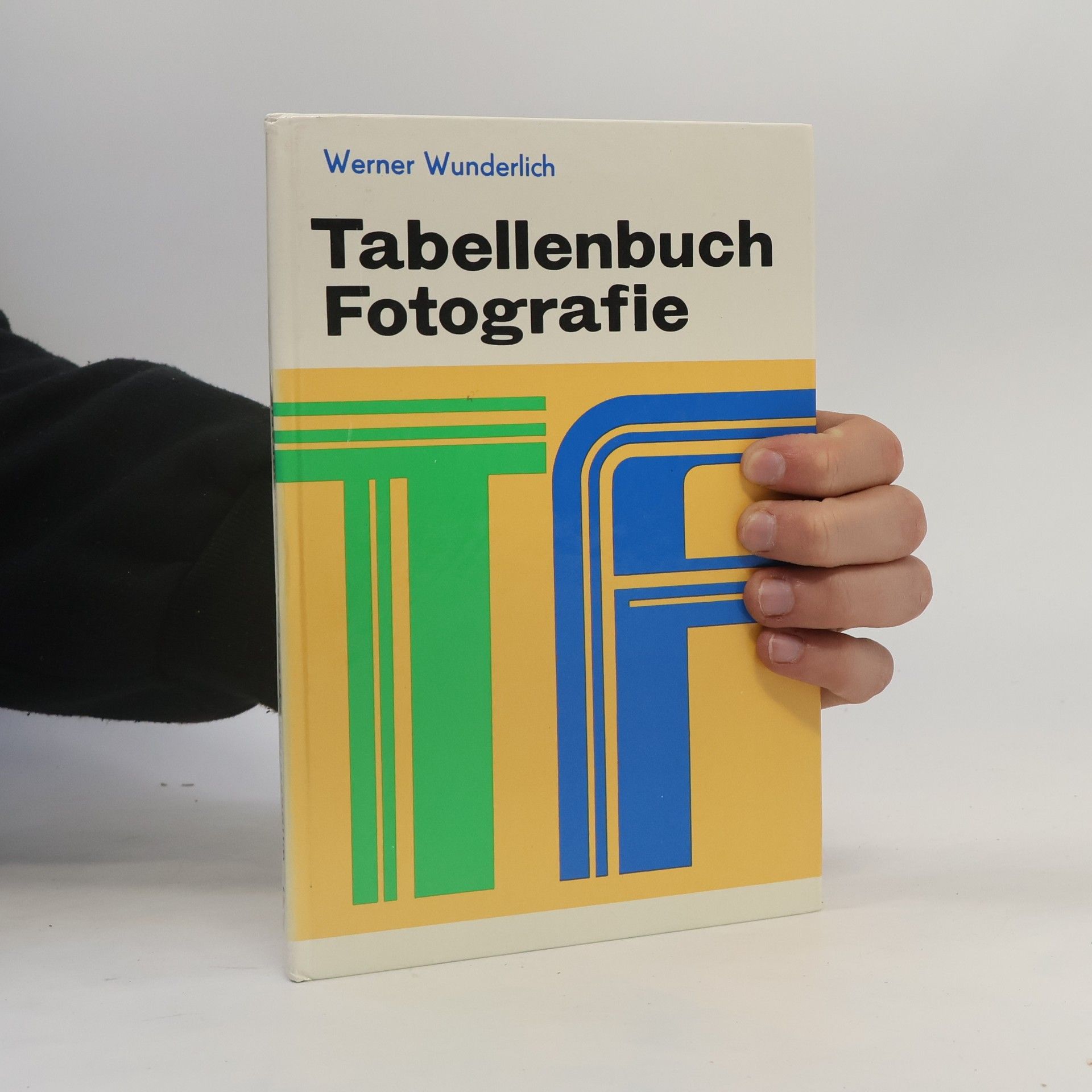 Werner Wunderlich Tabellenbuch Fotografie