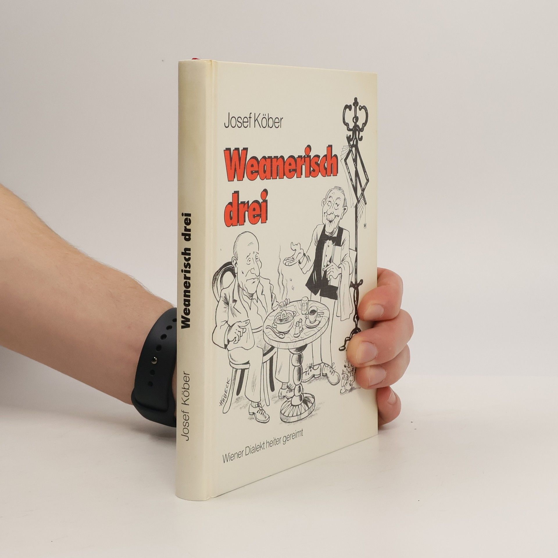 Josef Köber Weanerisch drei