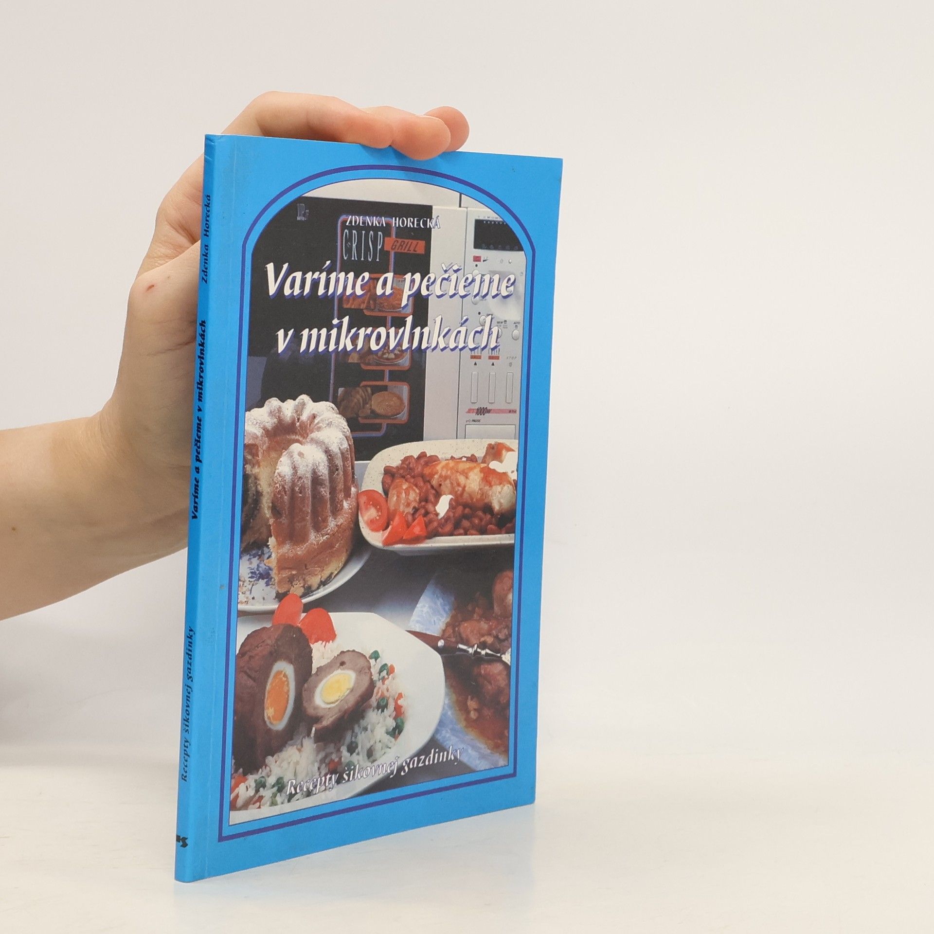 Zdenka Horecká Varíme a pečieme v mikrovlnkách