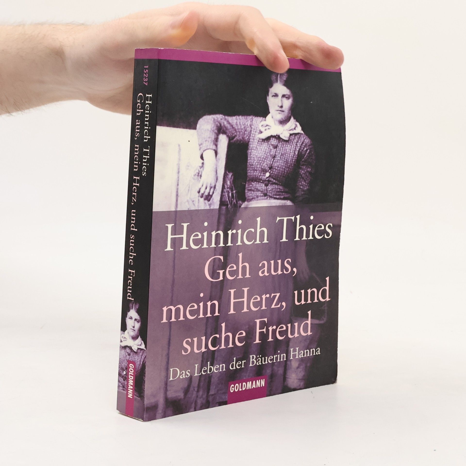 Heinrich Thies Goldmann Sachbücher: Geh aus, mein Herz, und suche Freud
