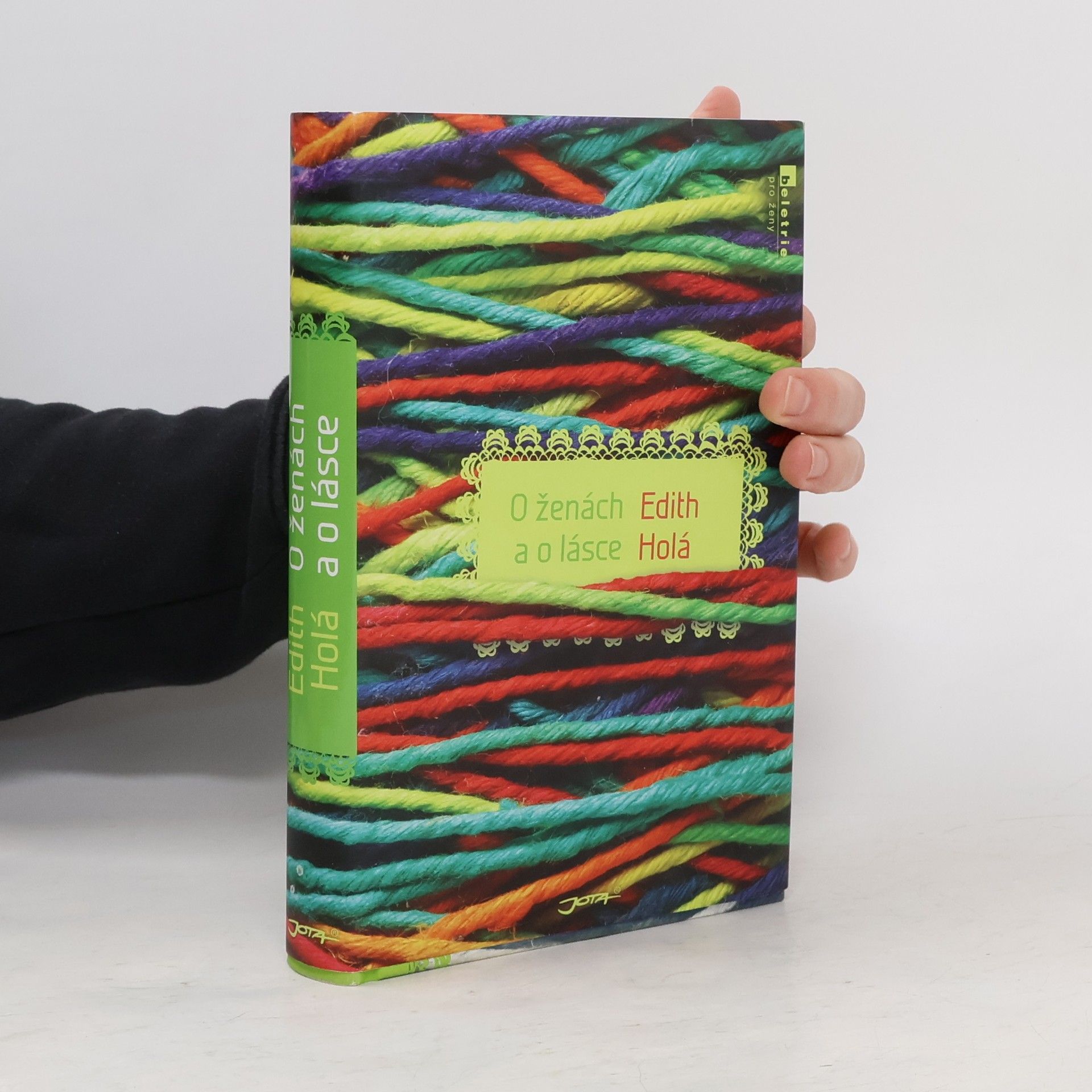 Edith Holá O ženách a o lásce