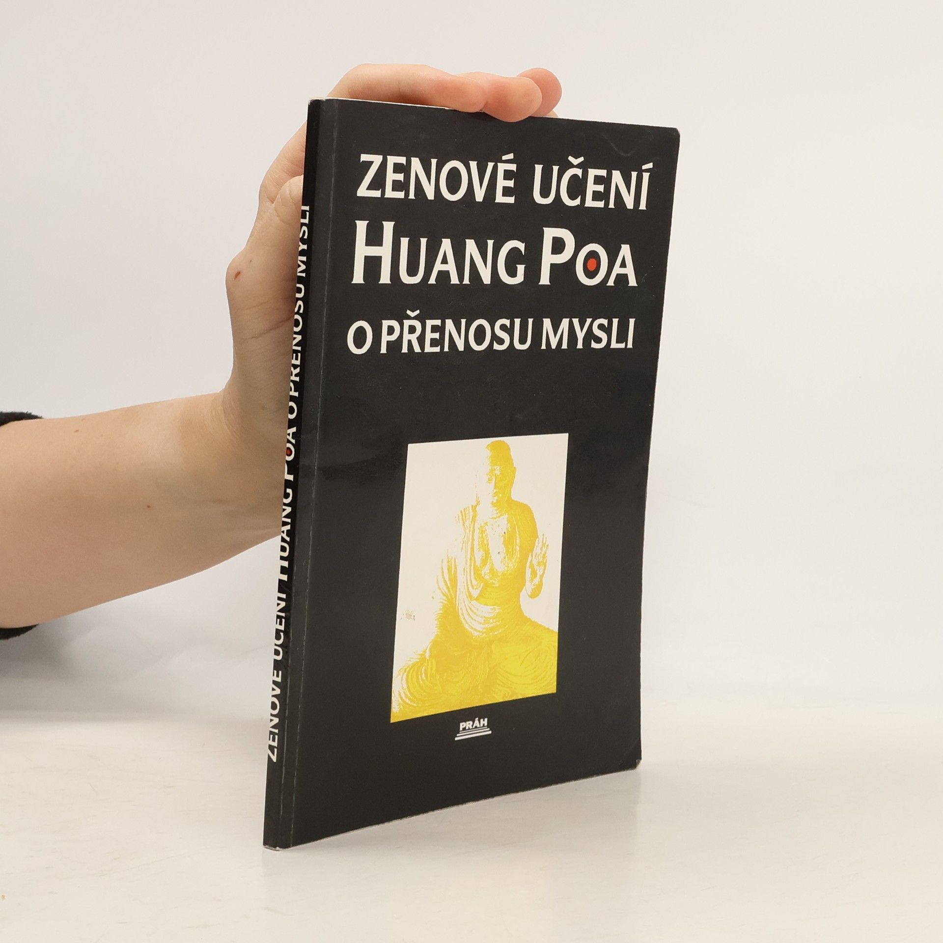 Zenové učení Huang Poa o přenosu mysli