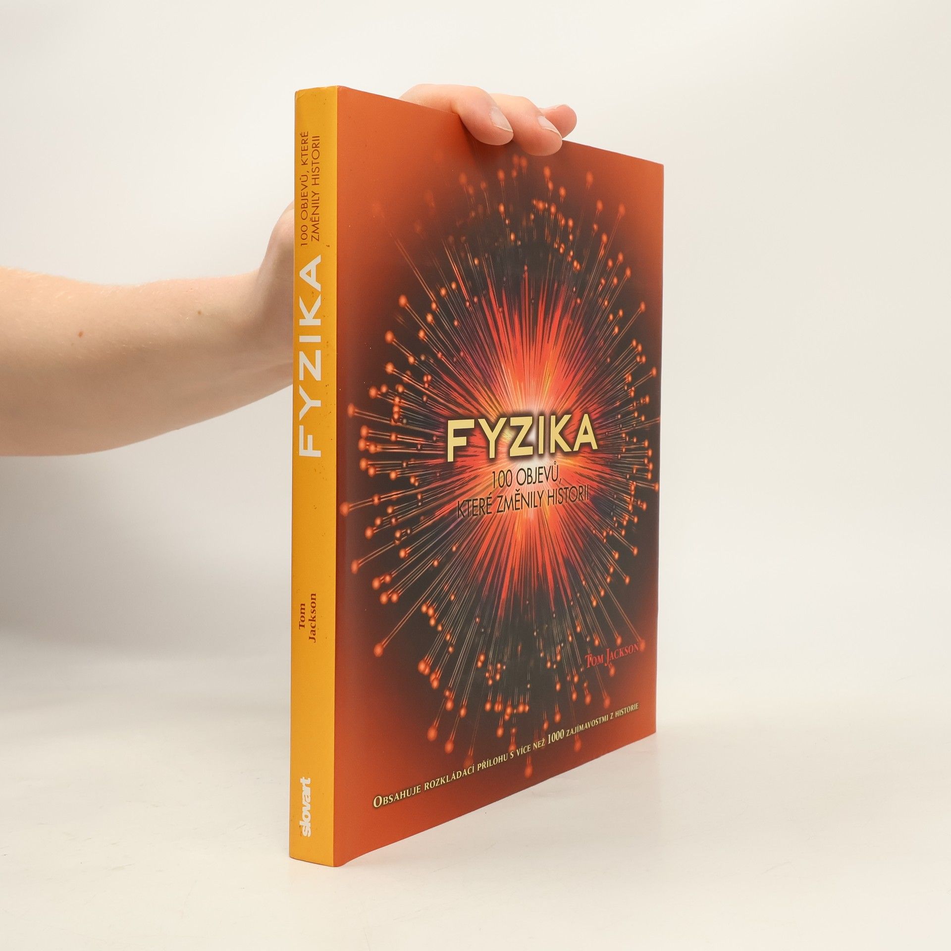 Tom Jackson Fyzika: 100 objevů, které změnily historii
