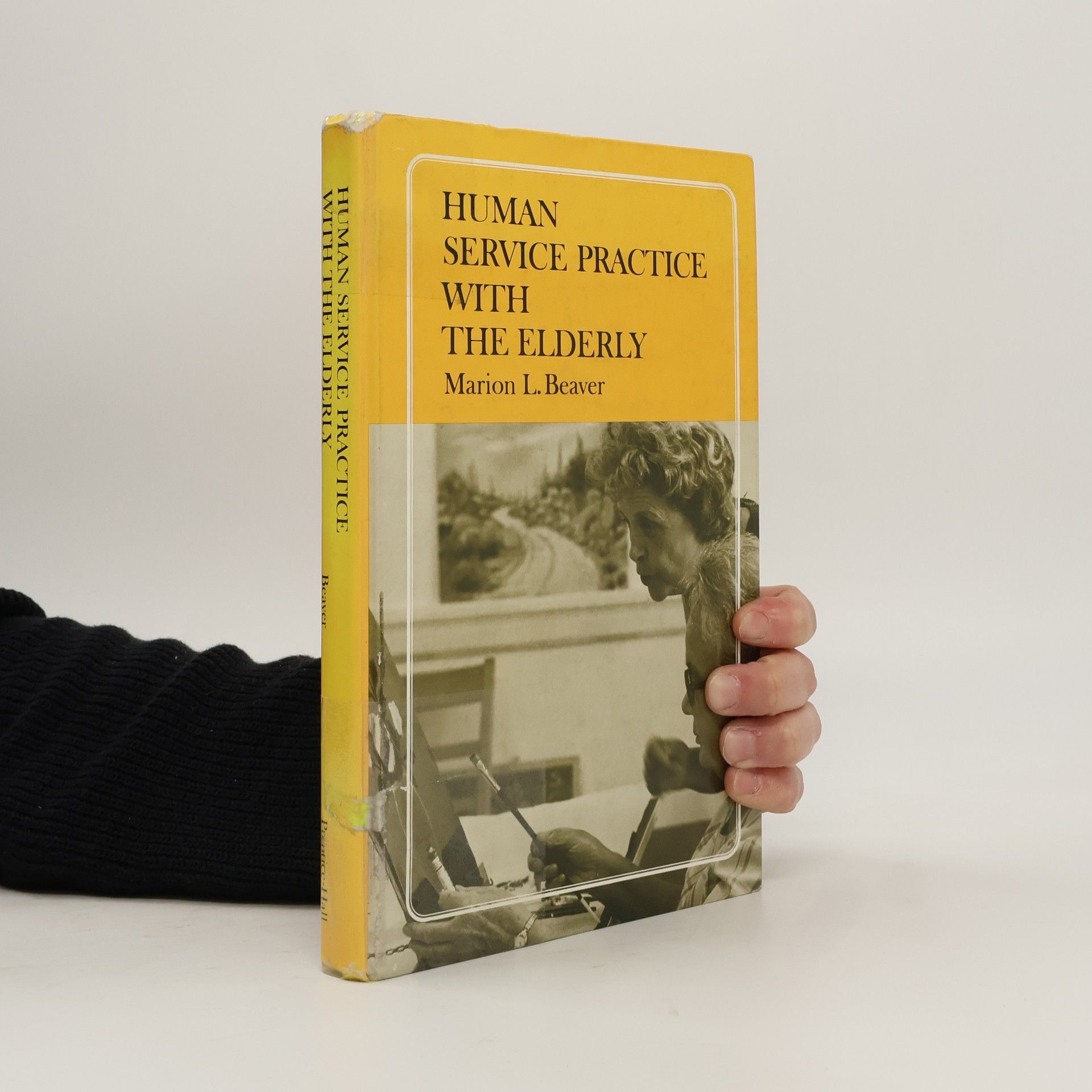 Marion L. Beaver Human Service Practice with the Elderly