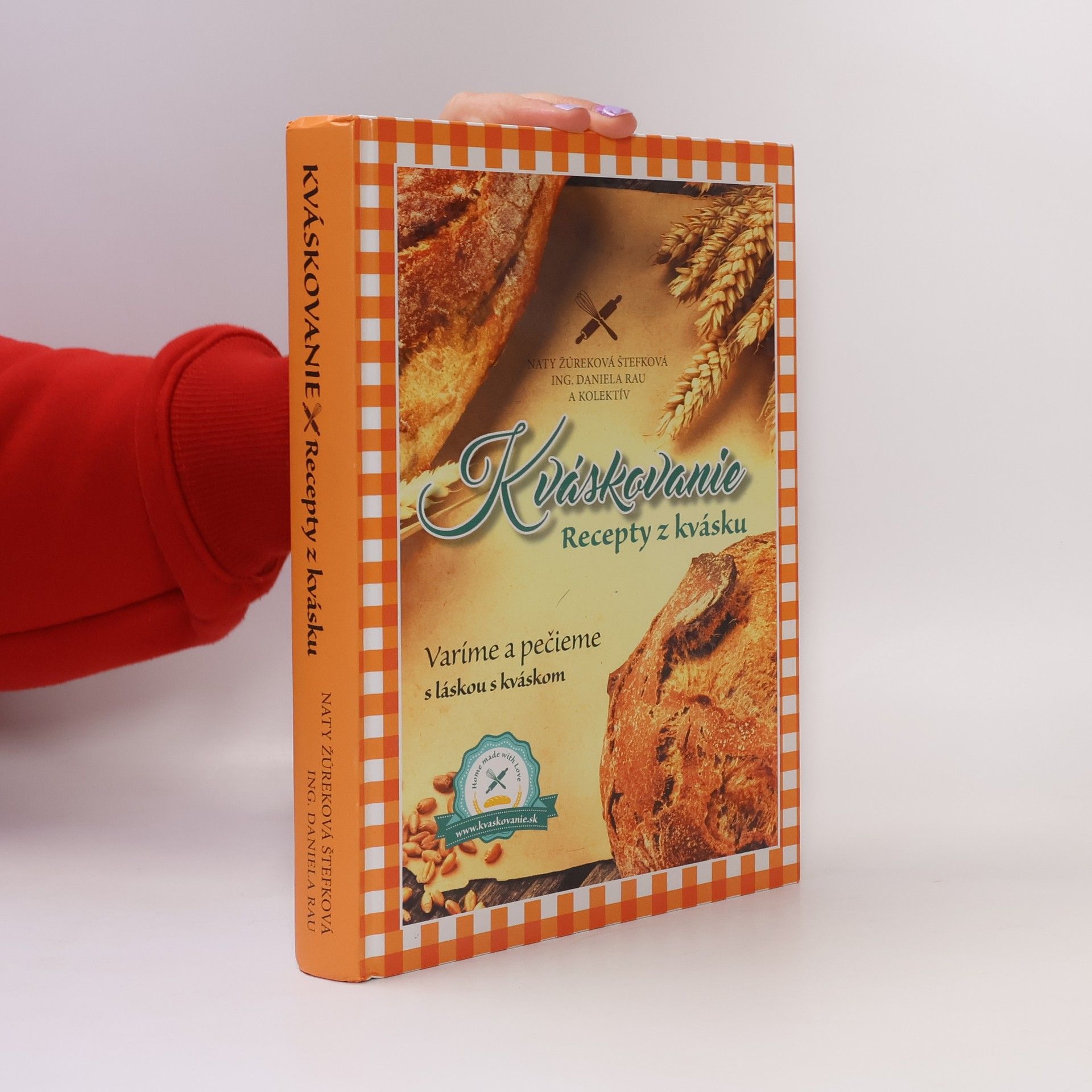 Daniela Rau Kváskovanie. Recepty z kvásku