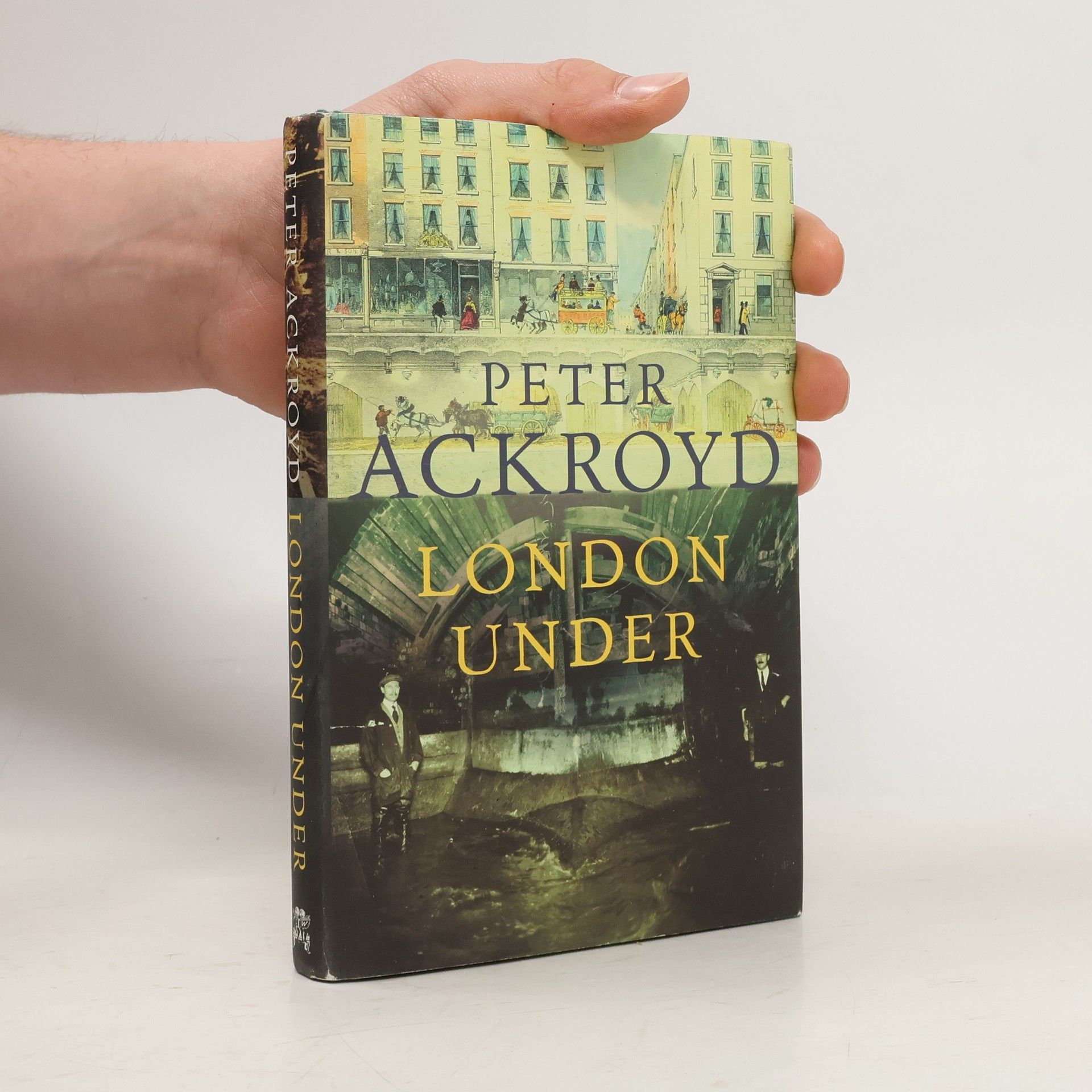 Peter Ackroyd London Under