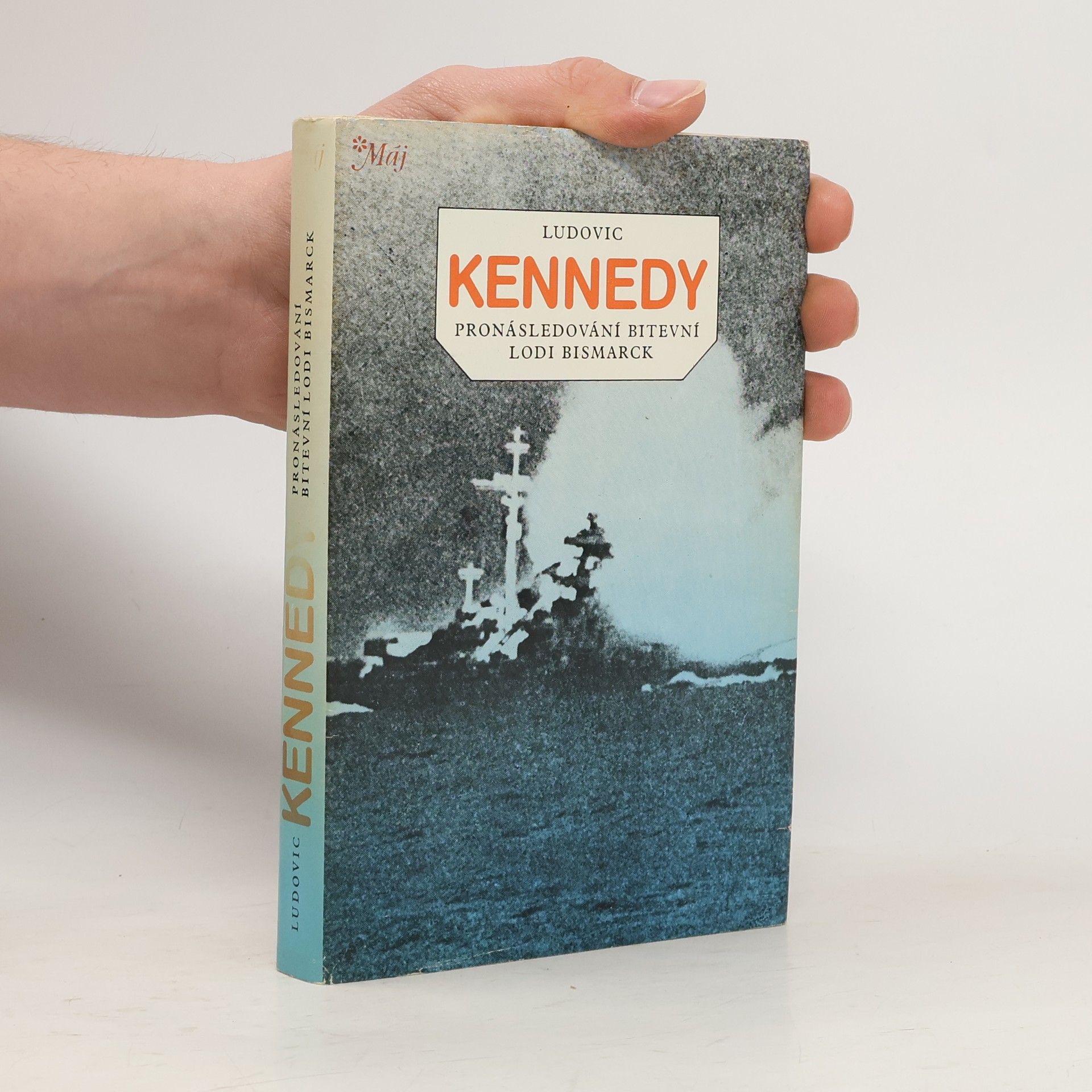 Ludovic Kennedy Pronásledování bitevní lodi Bismarck