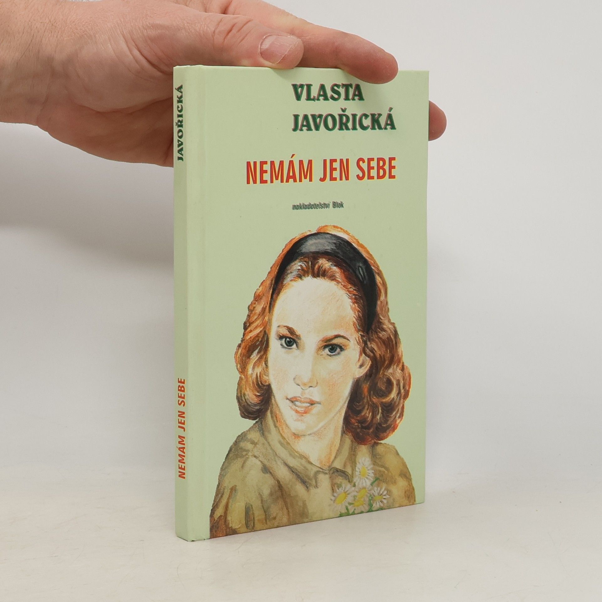 Vlasta Javořická Nemám jen sebe