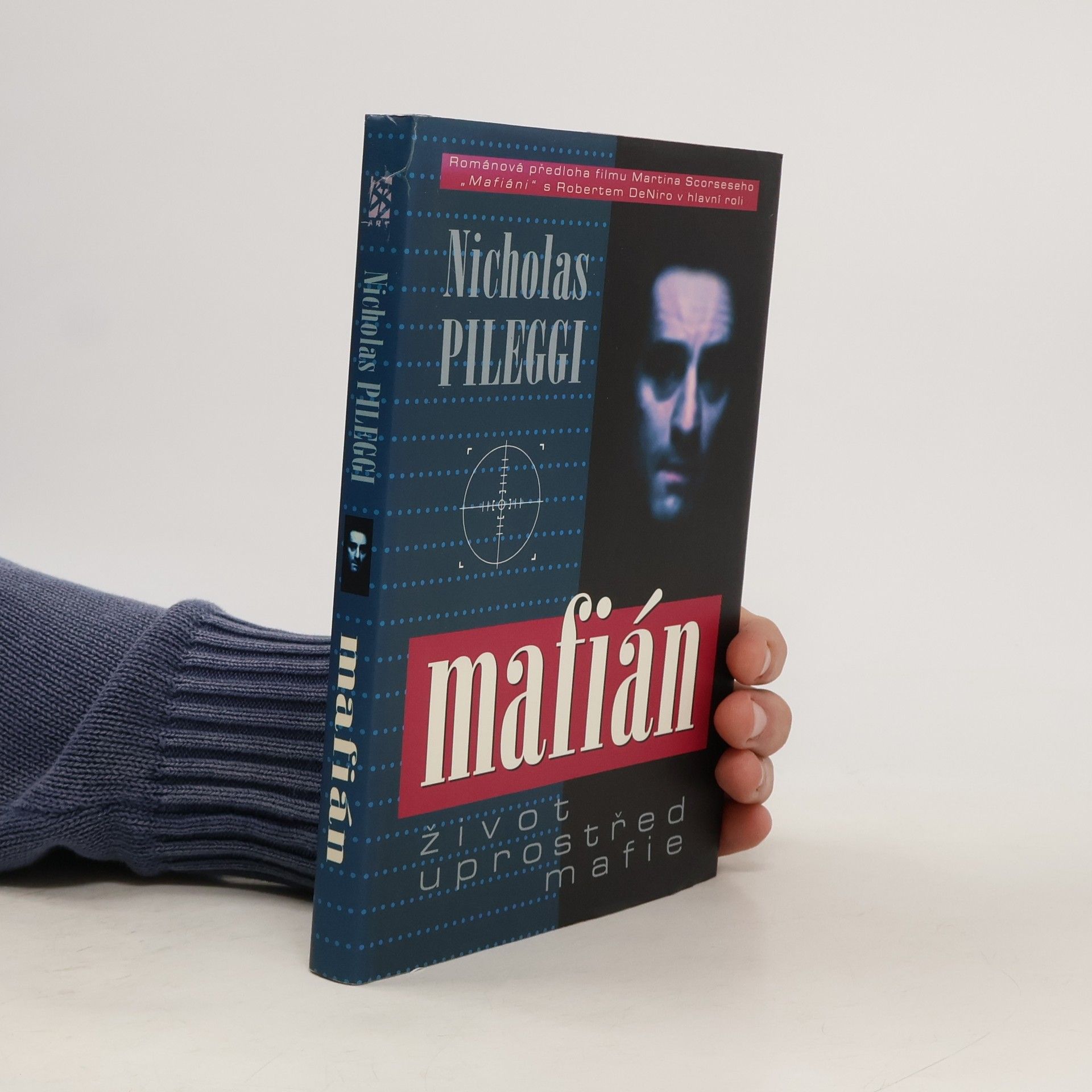 Nicholas Pileggi Mafián : život uprostřed mafie