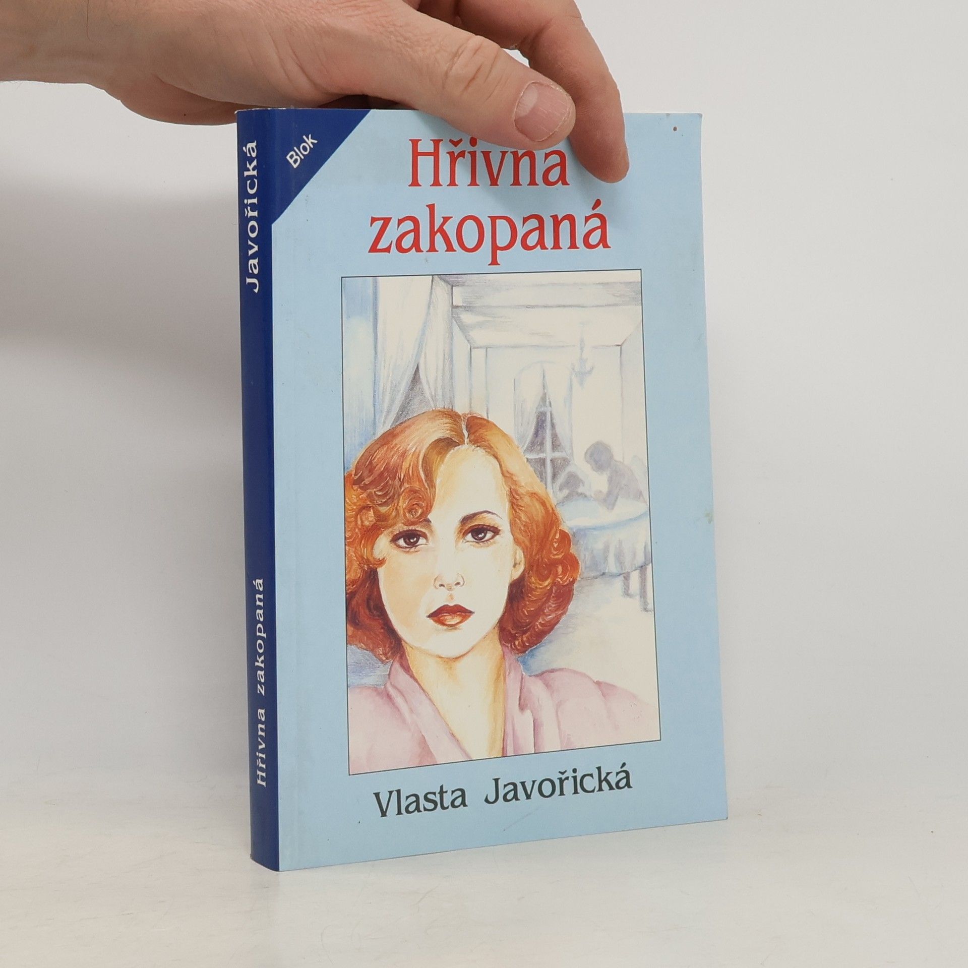 Vlasta Javořická Hřivna zakopaná