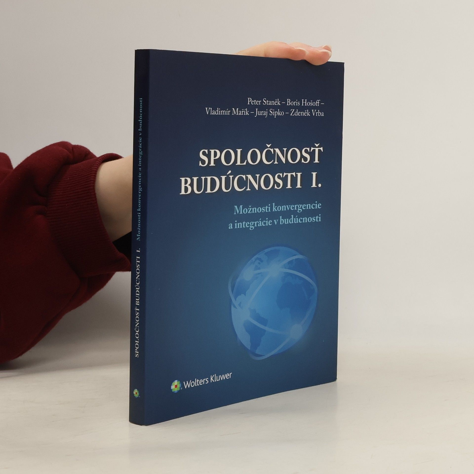 Autores varios Spoločnosť budúcnosti. I., Možnosti konvergencie a integrácie v budúcnosti