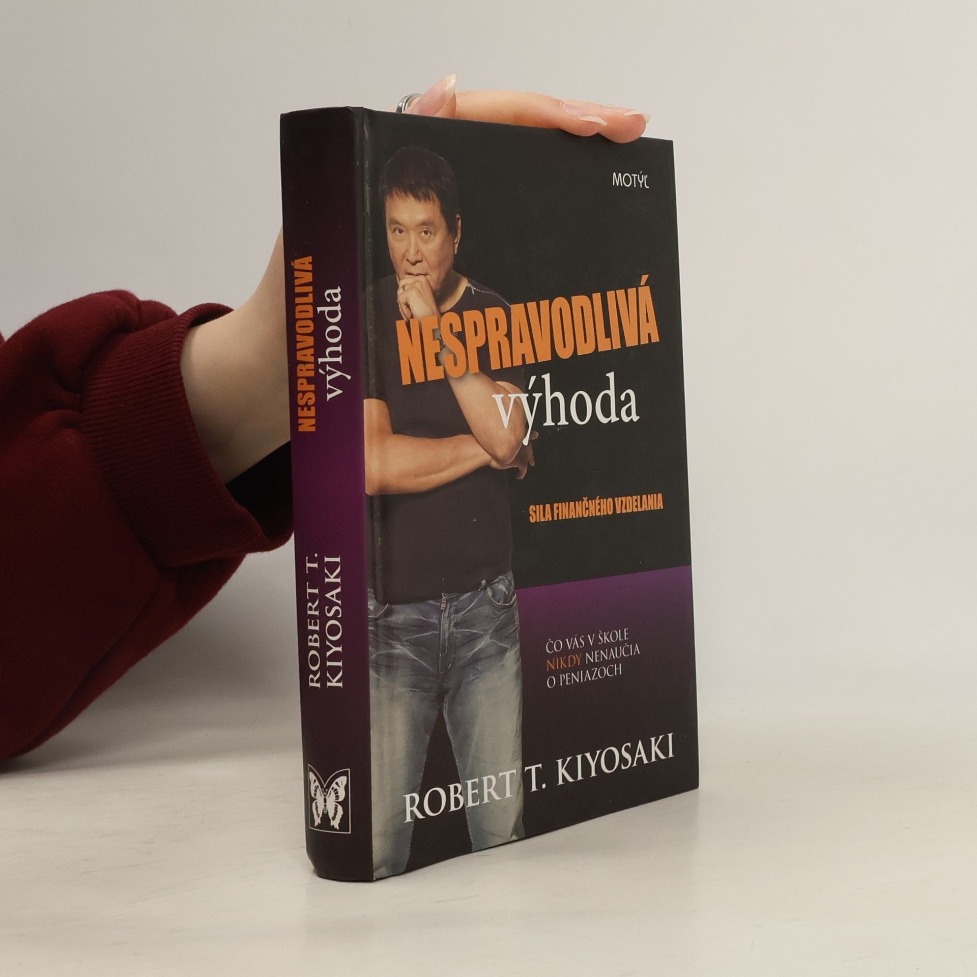 Robert Kiyosaki Nespravodlivá výhoda: sila finančného vzdelania