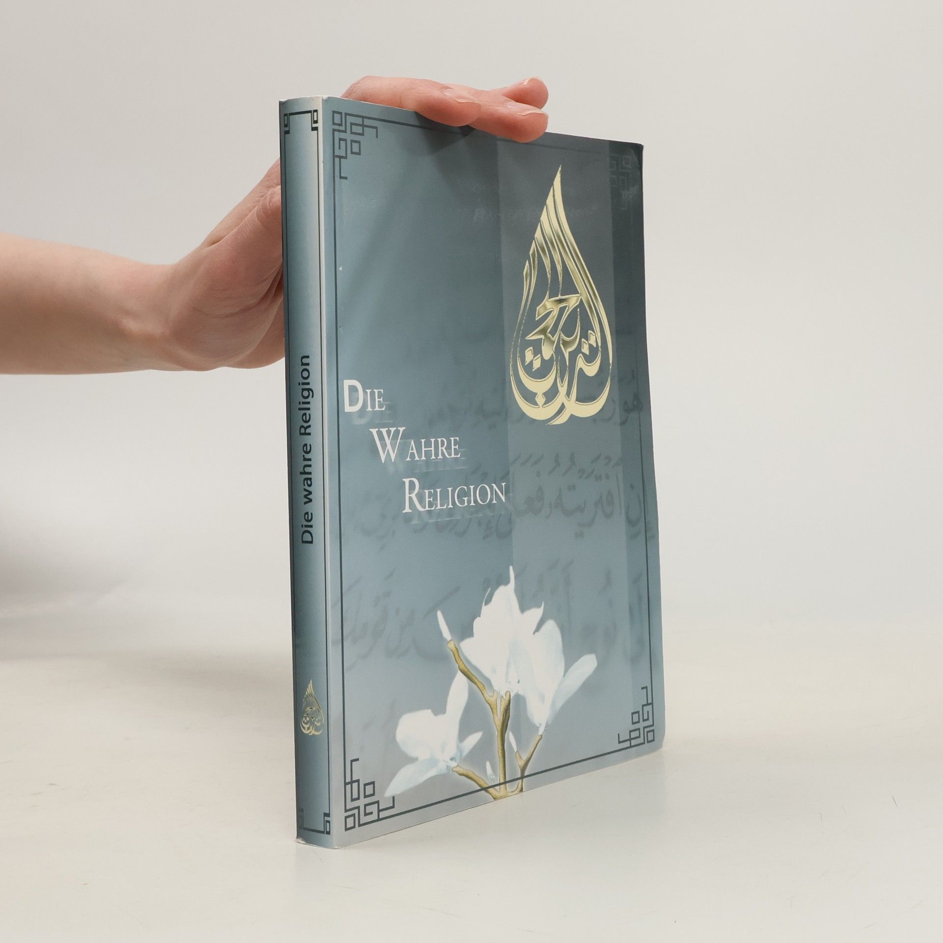 Various authors Die Wahre Religion