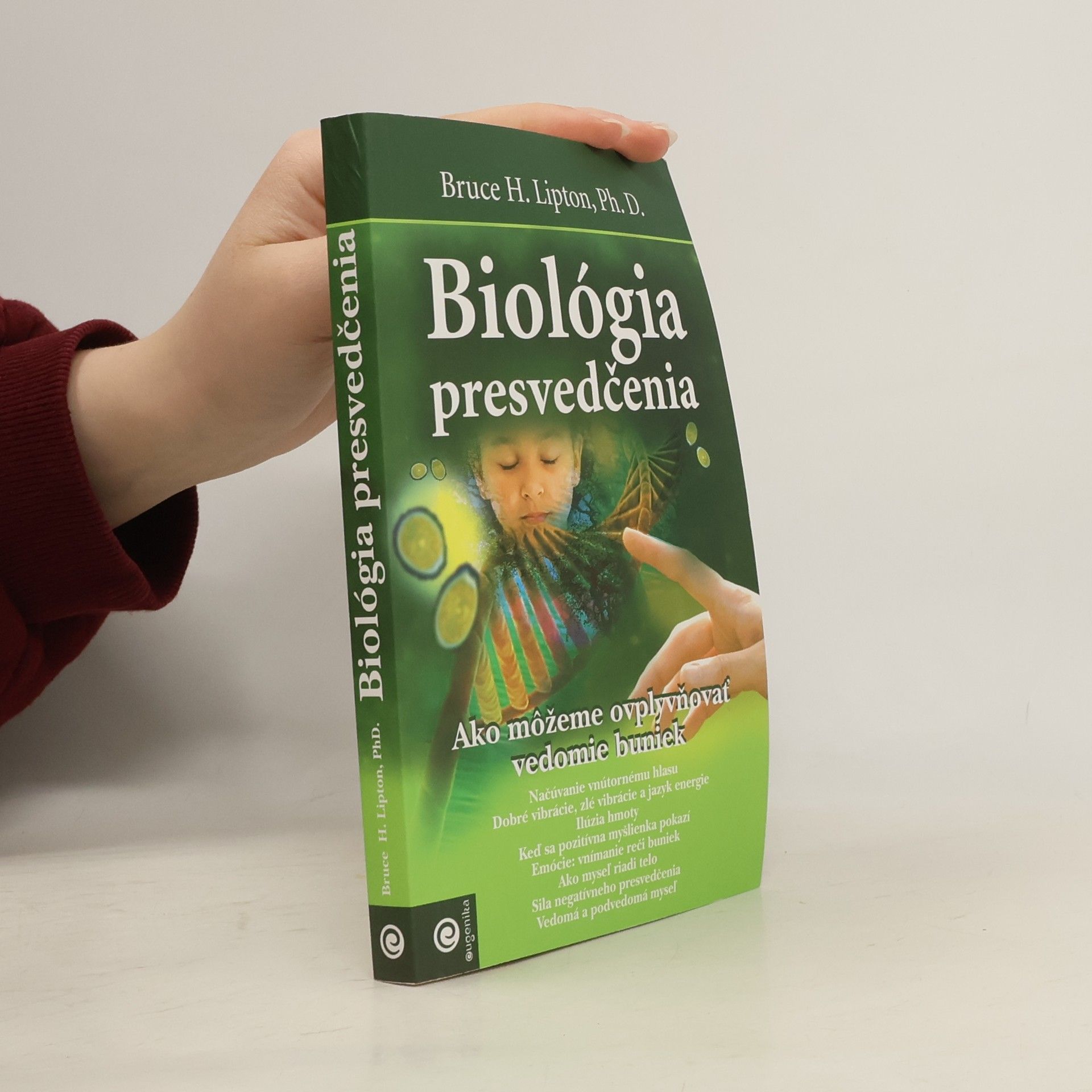 Bruce Lipton Biológia presvedčenia