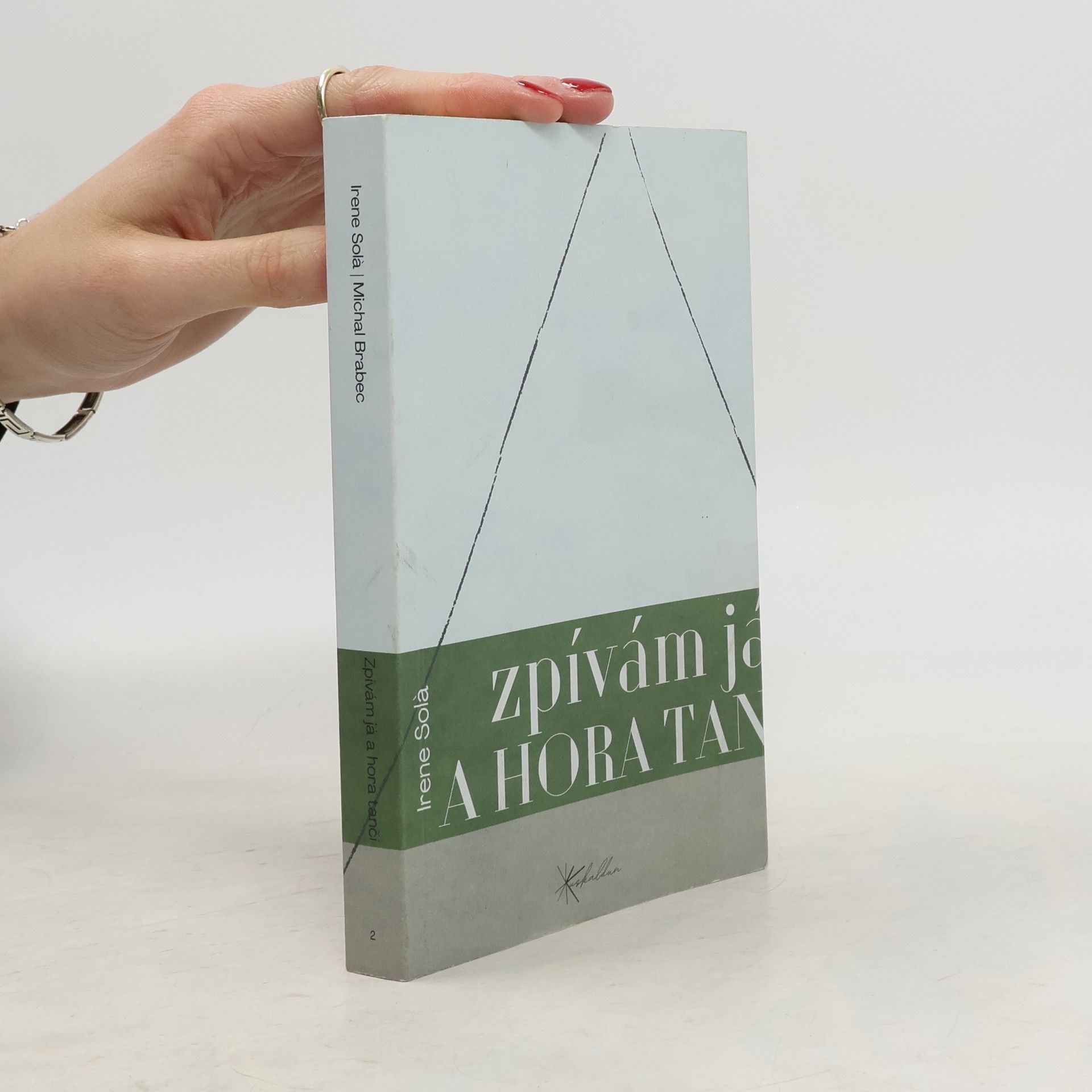 Irene Solà Zpívám já a hora tančí