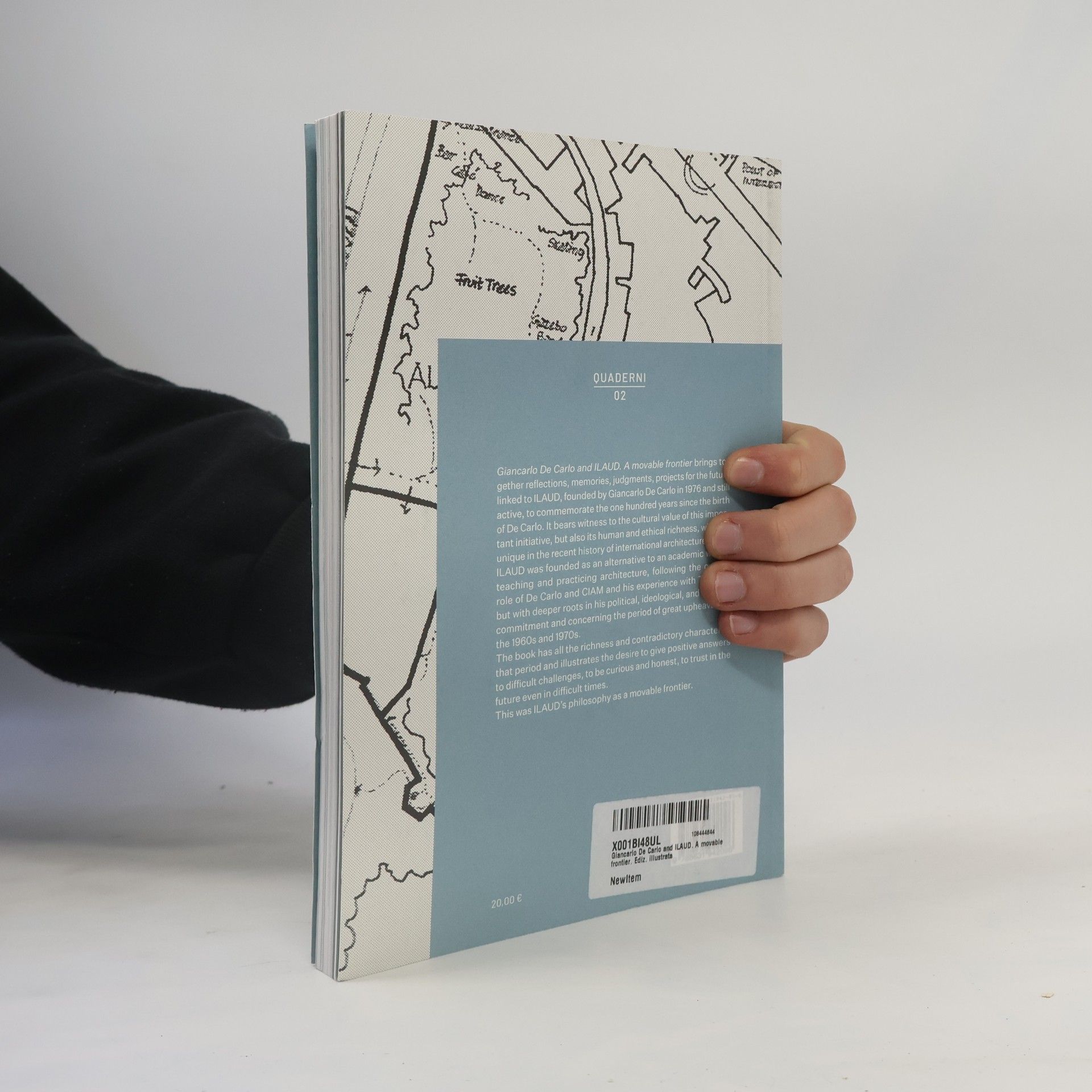 Paolo Ceccarelli Giancarlo De Carlo And ILAUD. A Movable Frontier