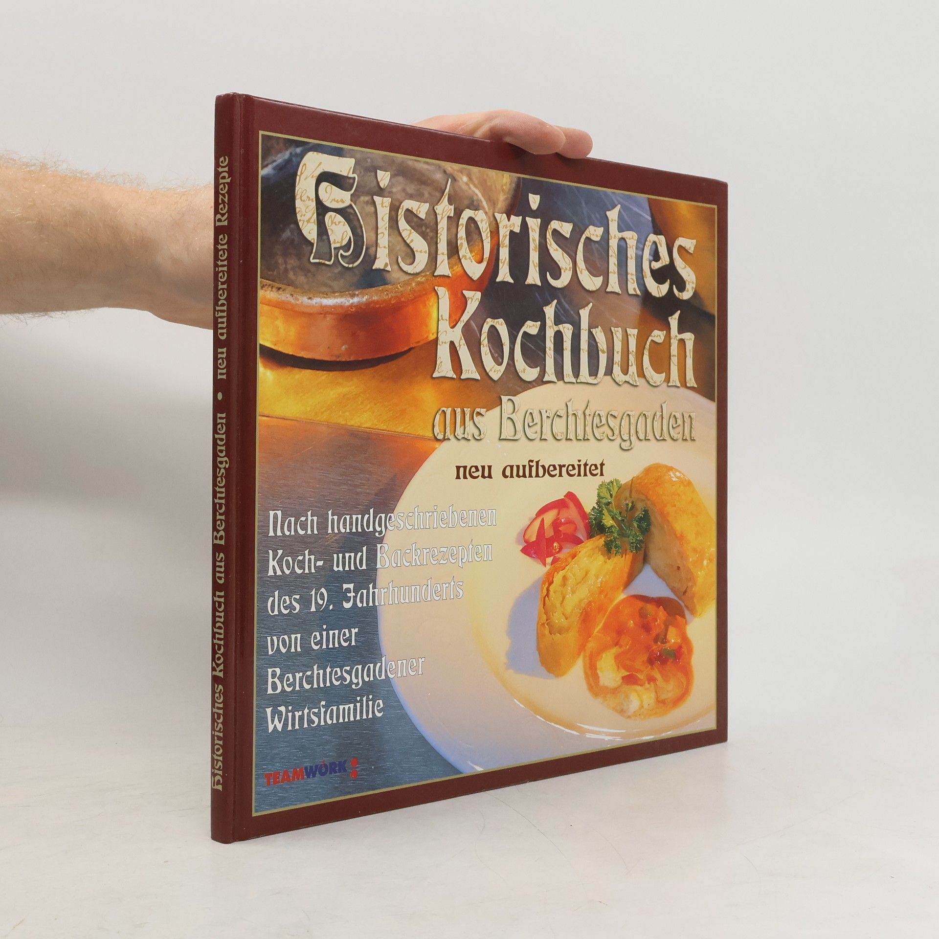 Historisches Kochbuch aus Berchtesgaden neu aufbereitet