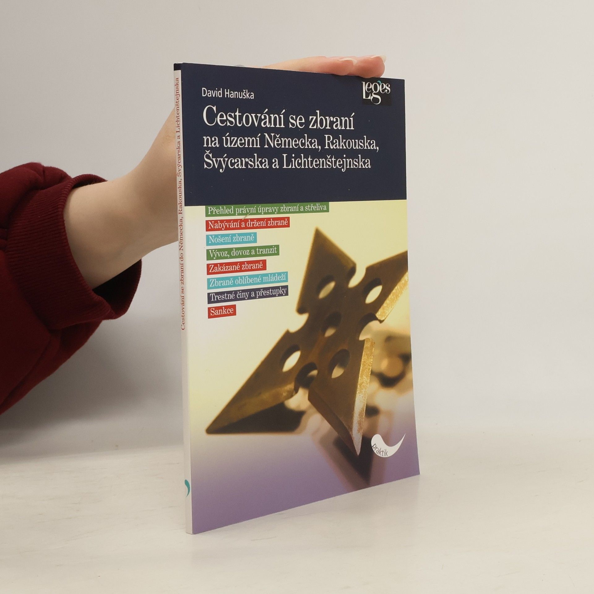 David Hanuška Cestování se zbraní na území Německa, Rakouska, Švýcarska a Lichtenštejnska