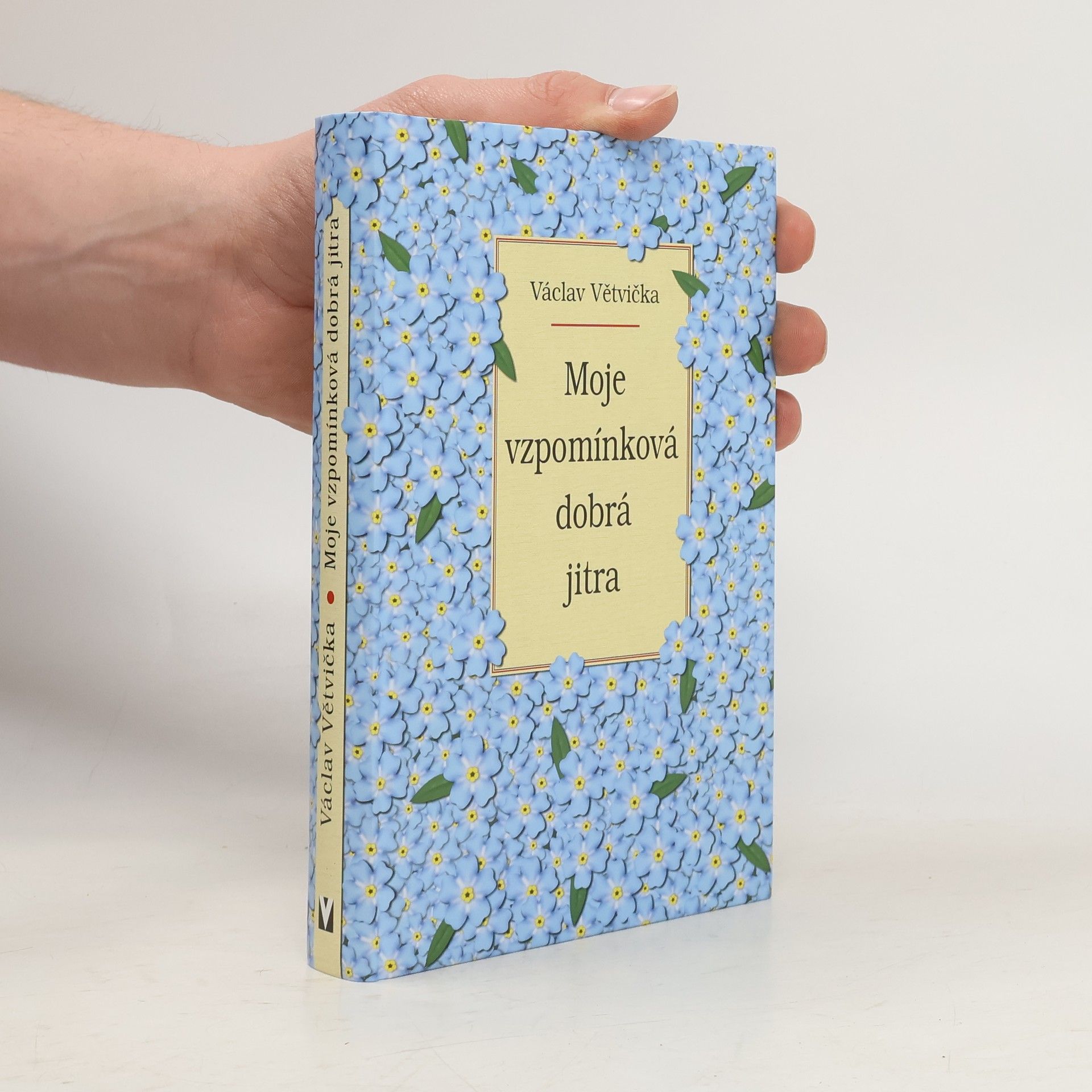 Václav Větvička Moje vzpomínková dobrá jitra