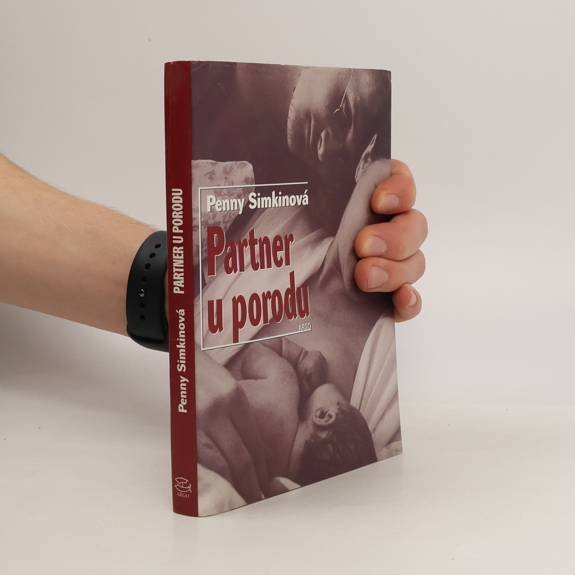 Penny Simkin Partner u porodu. Vše, co potřebujete vědět, abyste mohli ženě při porodu pomoci