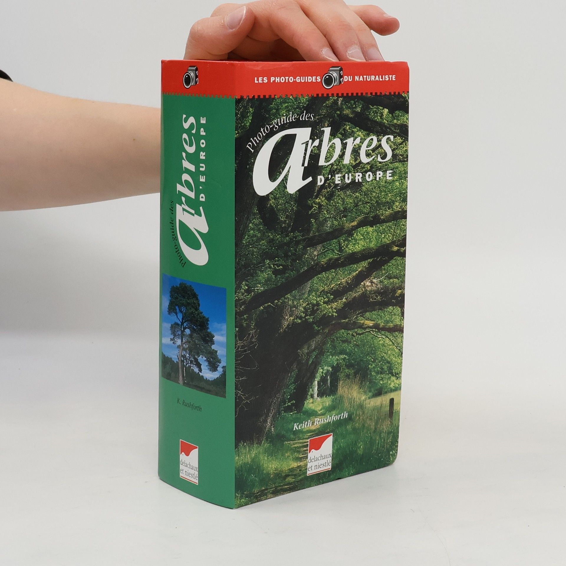 Keith Rushforth Les Photo-Guides du Naturaliste: Photo-guide des arbres d'Europe