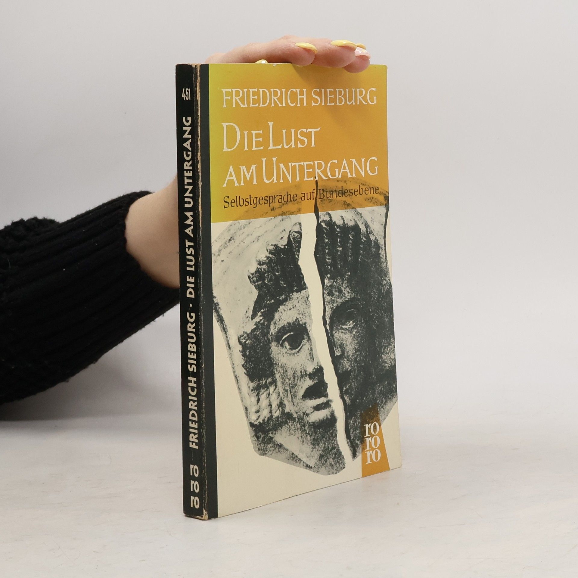 Friedrich Sieburg Die Lust am Untergang