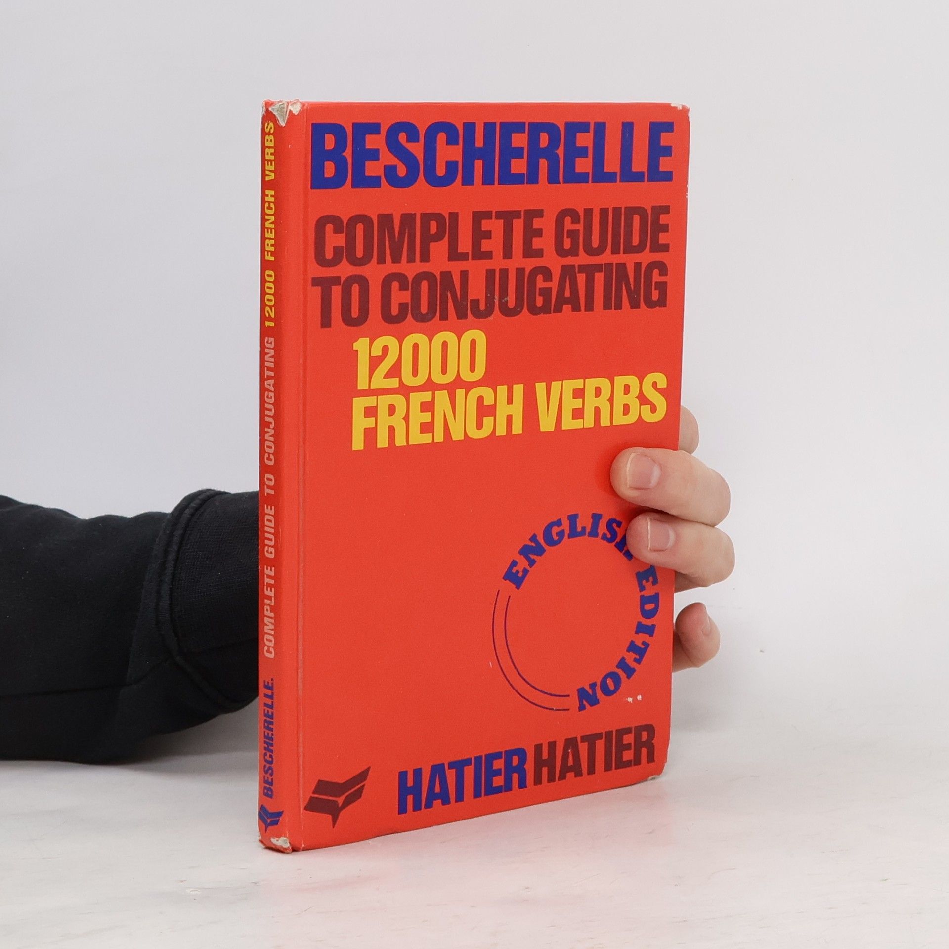 Various authors Bescherelle Complete Guide to Conjugating