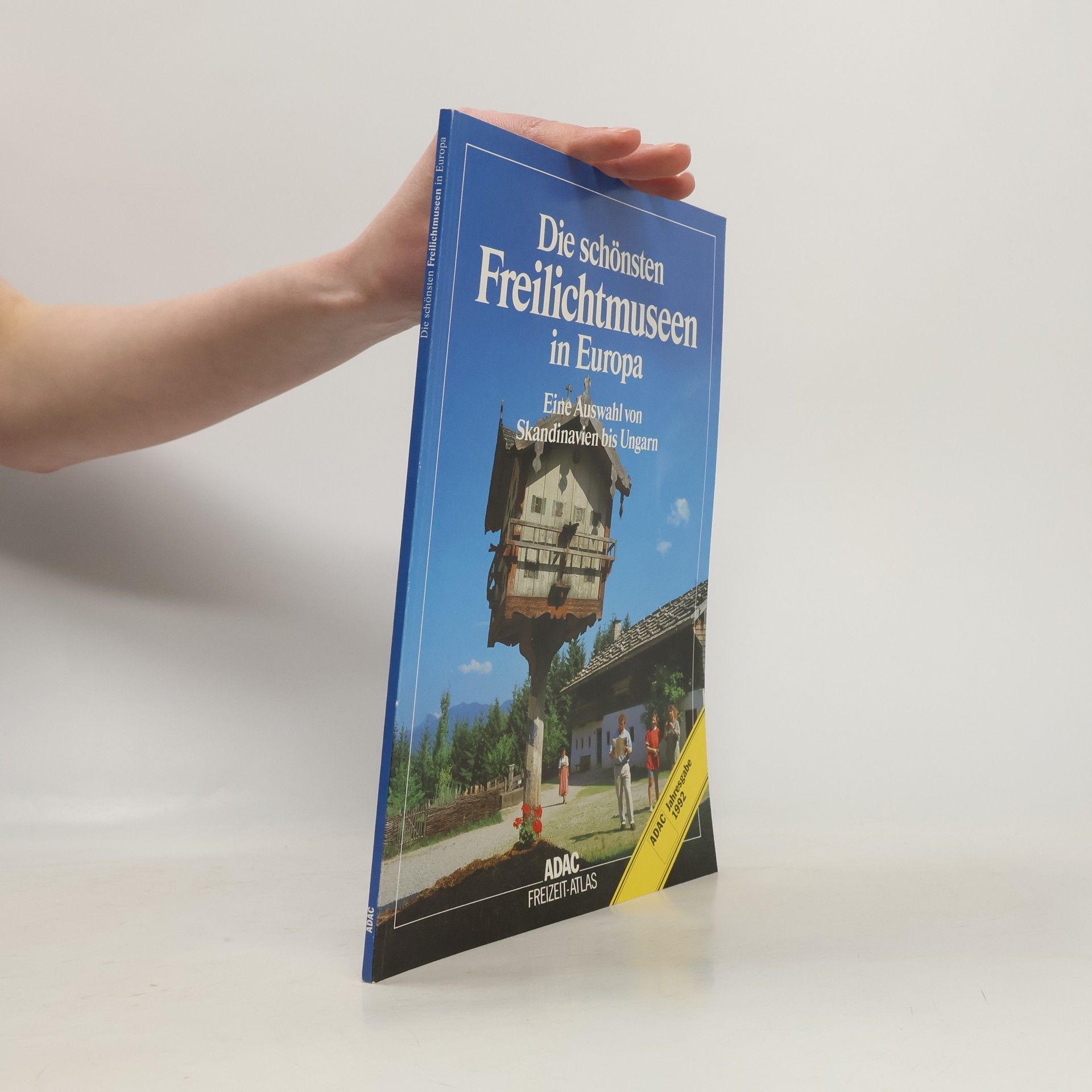 Autorenkollektiv Die schönsten Freilichtmuseen in Europa