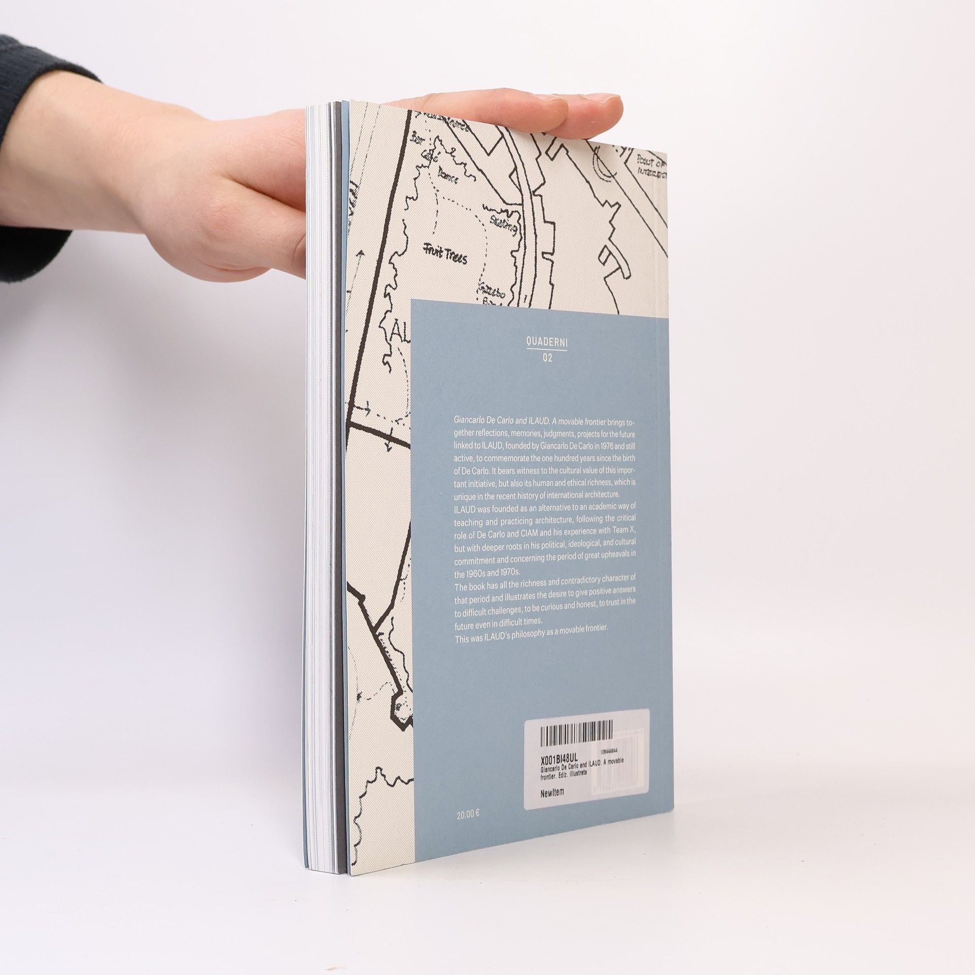 Paolo Ceccarelli Giancarlo De Carlo And ILAUD. A Movable Frontier
