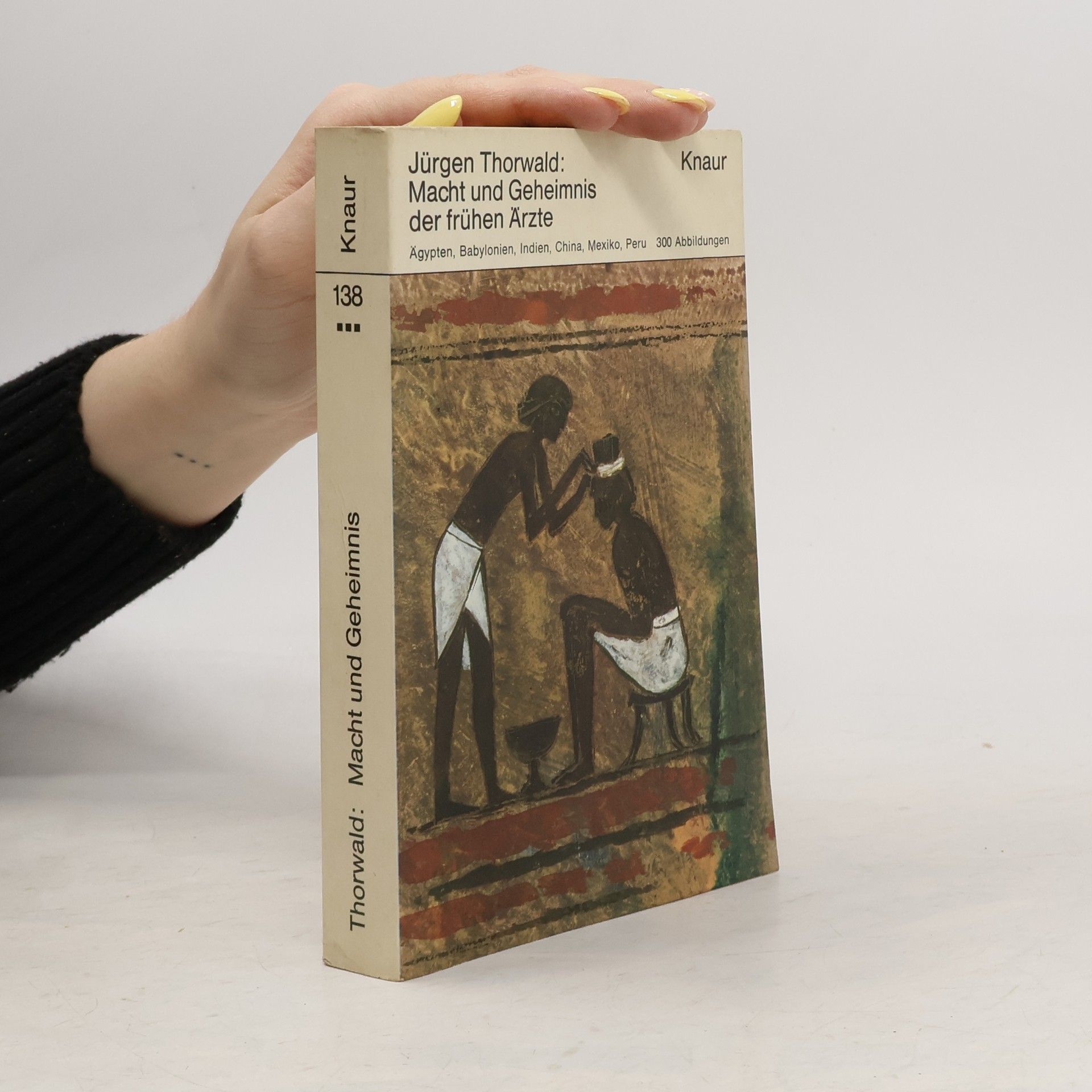 Jürgen Thorwald Macht und Geheimnis der frühen Ärzte 138