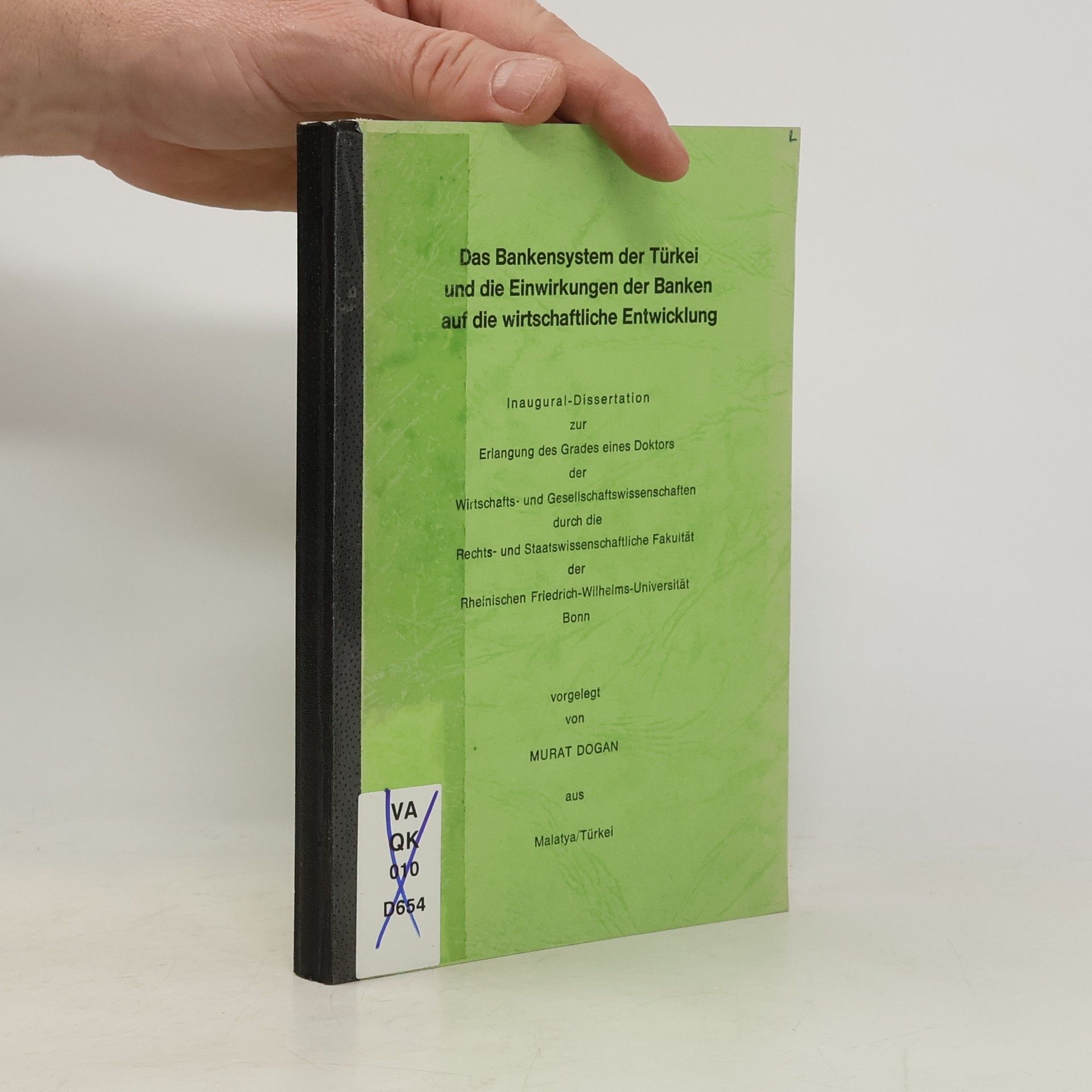 Murat Dogan Das Bankensystem der Türkei und die Einwirkungen der Banken auf die wirtschaftliche Entwicklung