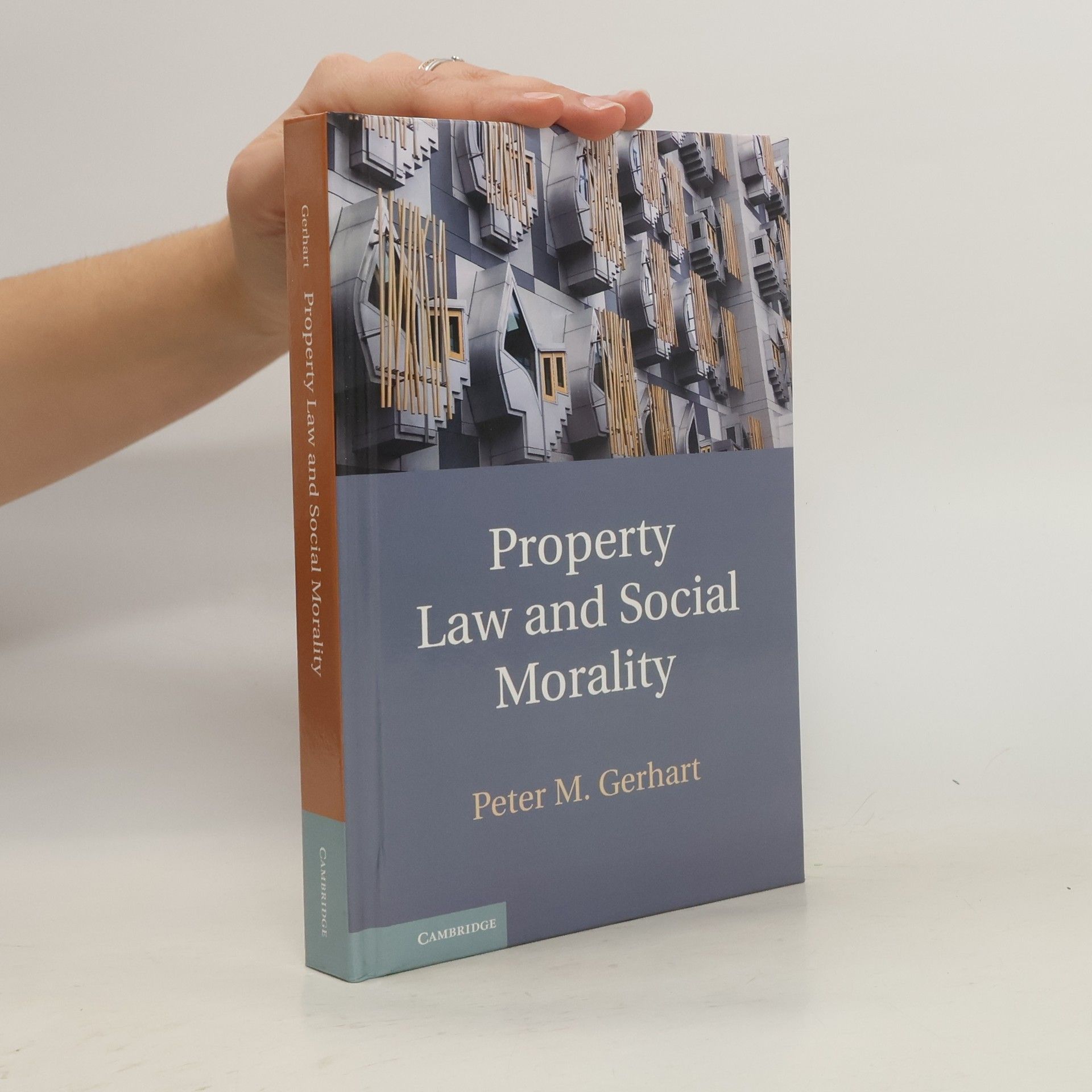 Peter M. Gerhart Property Law and Social Morality