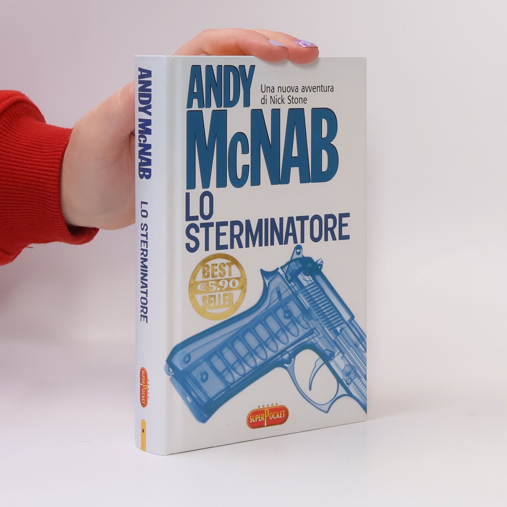 Andy McNab Lo sterminatore - Superpocket. Best seller