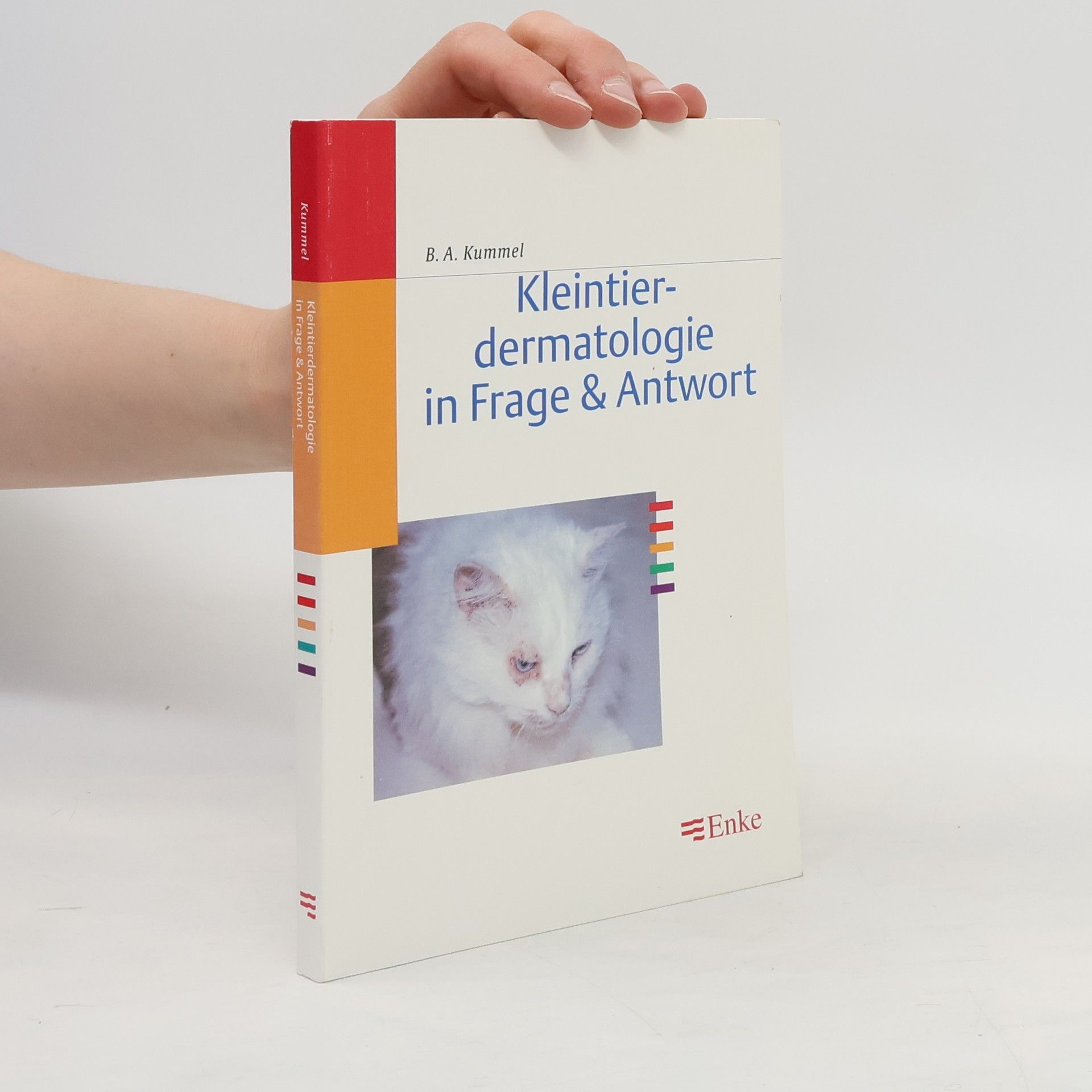 Barbara A. Kummel Kleintier-Dermatologie in Frage und Antwort