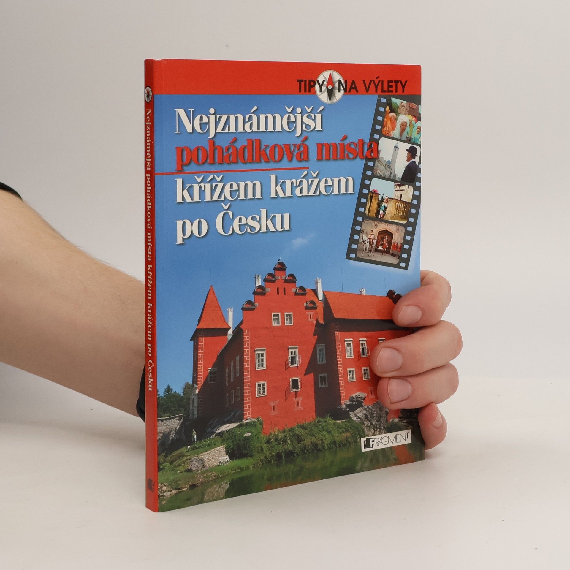 Radek Laudin Nejznámější pohádková místa křížem krážem po Česku