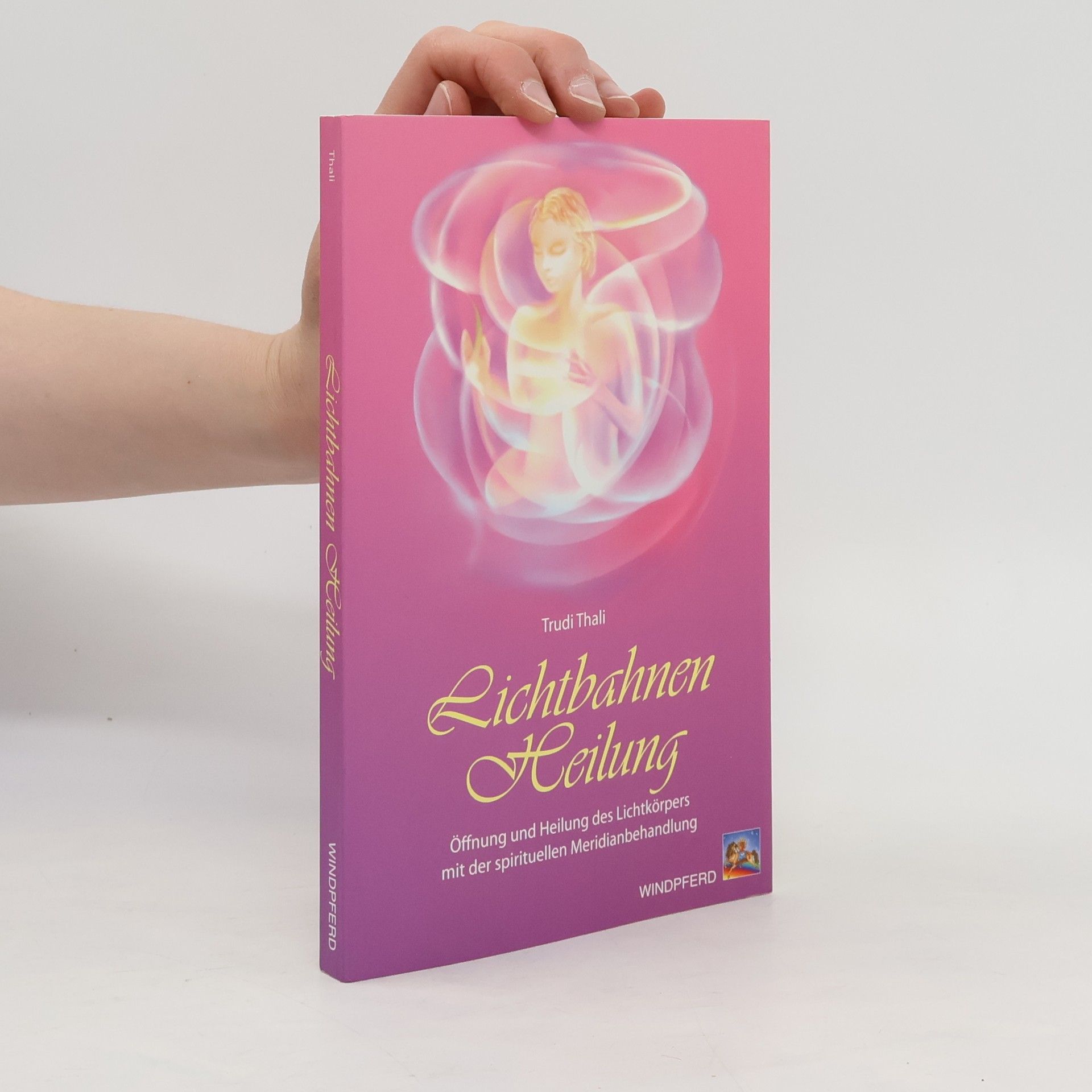 Trudi Thali Lichtbahnen-Heilung