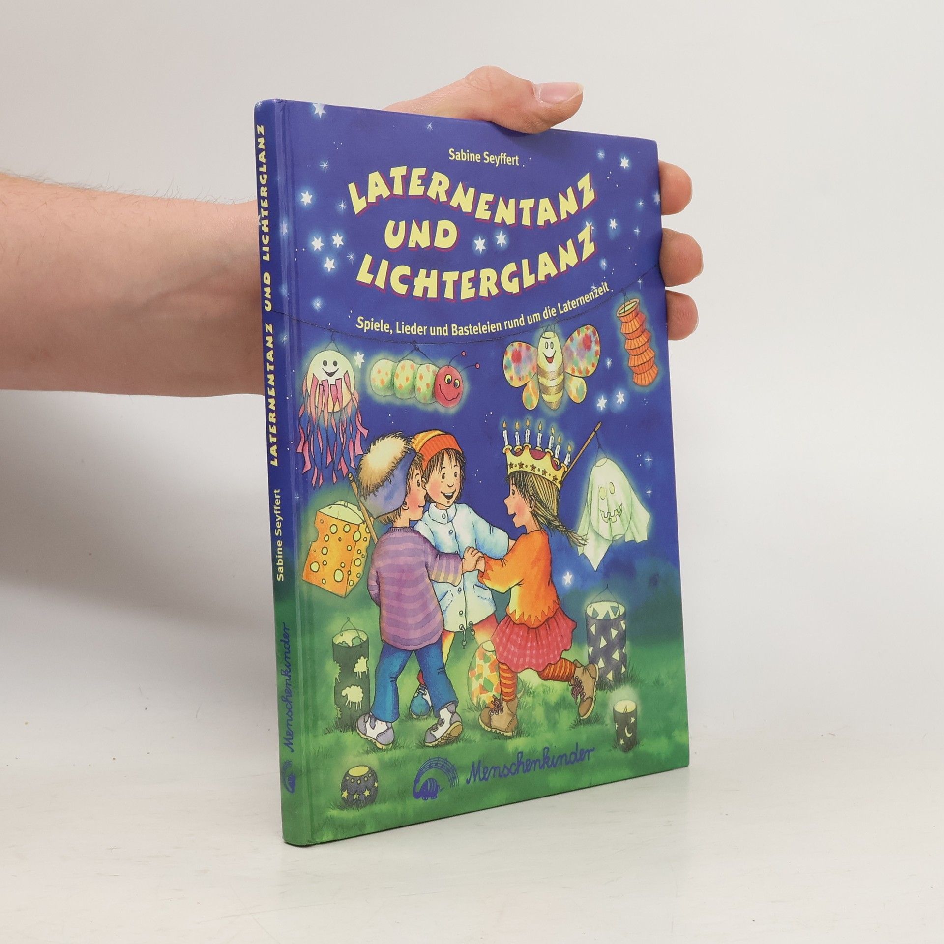 Sabine Seyffert Laternentanz und Lichterglanz