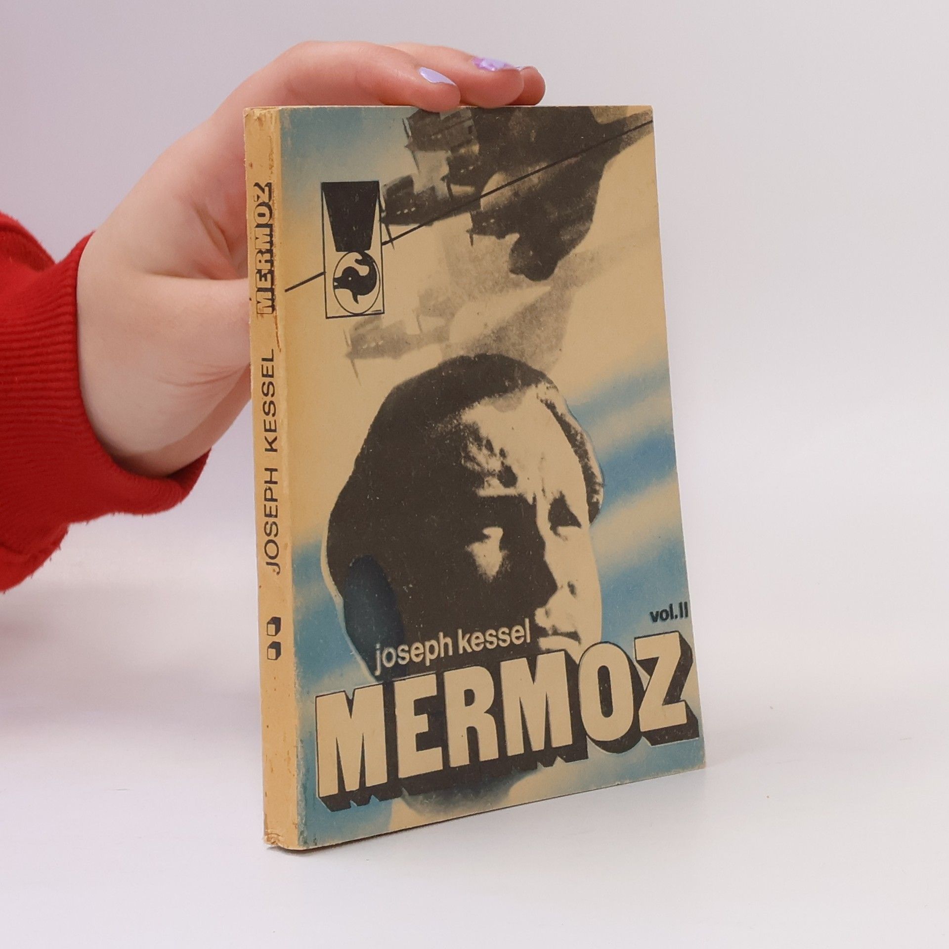 Joseph Kessel Mermoz II